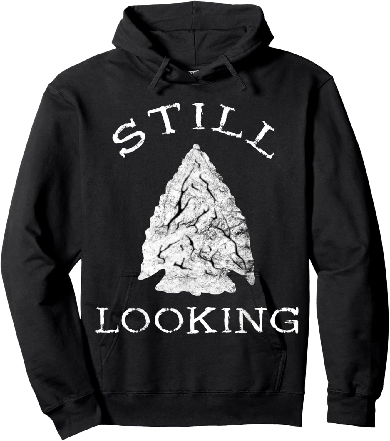 Ancient Native American Artifacts Collection Arrowhead Hunter Still Looking Hoodie - Hoodie | Black