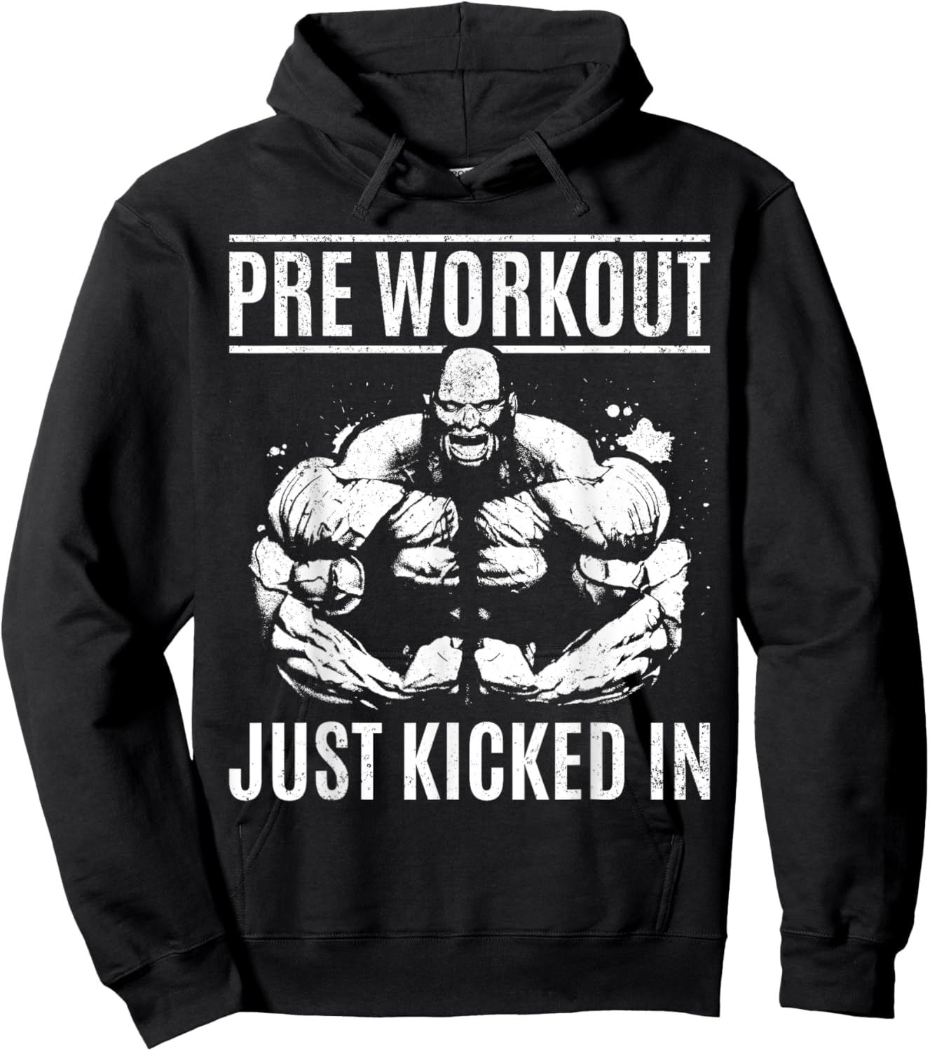 Bodybuilding Pre Workout Just Kicked In - Gym Bodybuilder Hoodie - Hoodie | Black