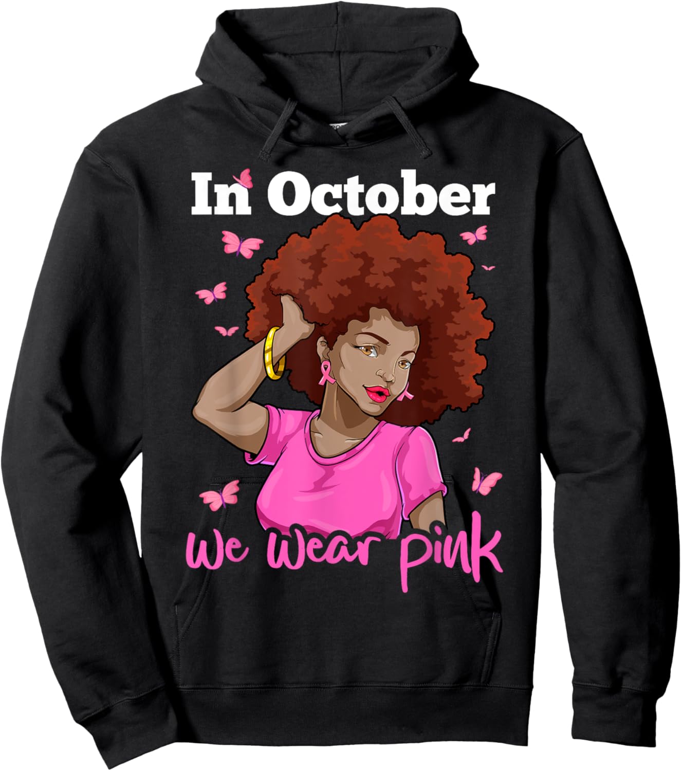 In October We Wear Pink Black Woman Breast Cancer Awareness Hoodie - Hoodie | Black
