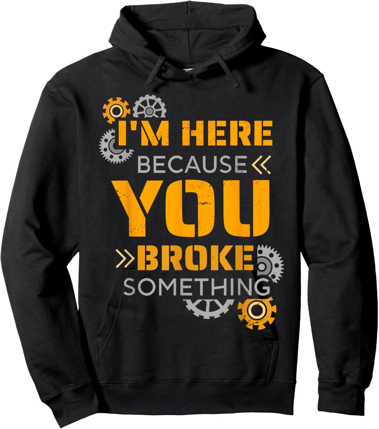 I Am Here Because You Broke Something Hoodie - Hoodie | Black
