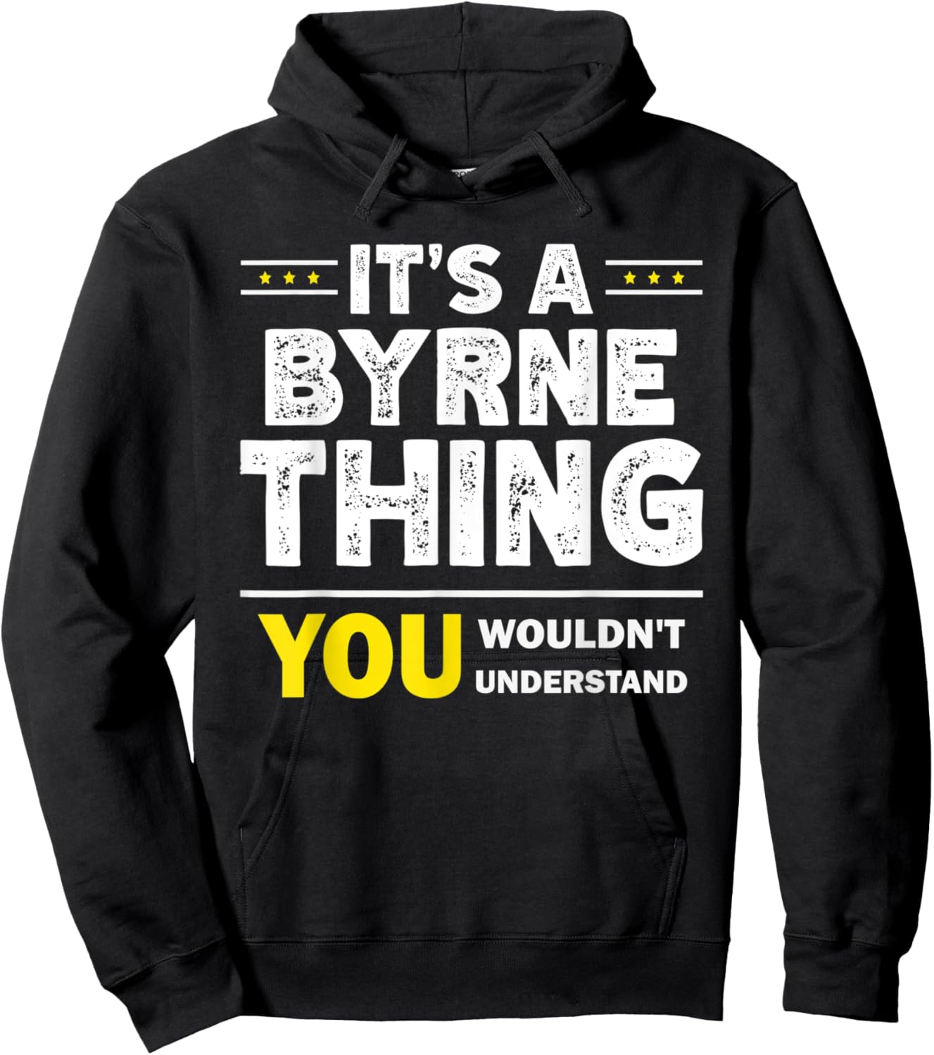 It's A Byrne Thing You Wouldn't Understand Family Name Hoodie - Hoodie | Black