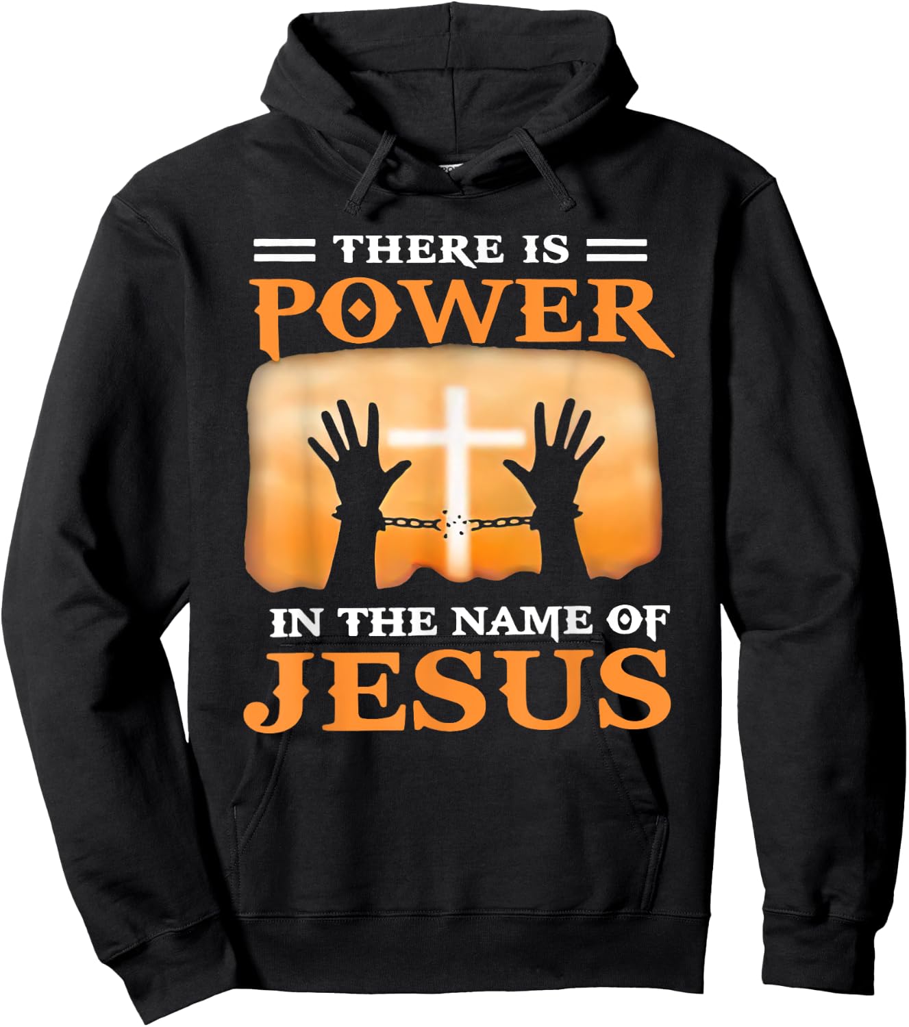 Chain Is Absent Cross There Is Power In The Name Of Jesus Hoodie - Hoodie | Black