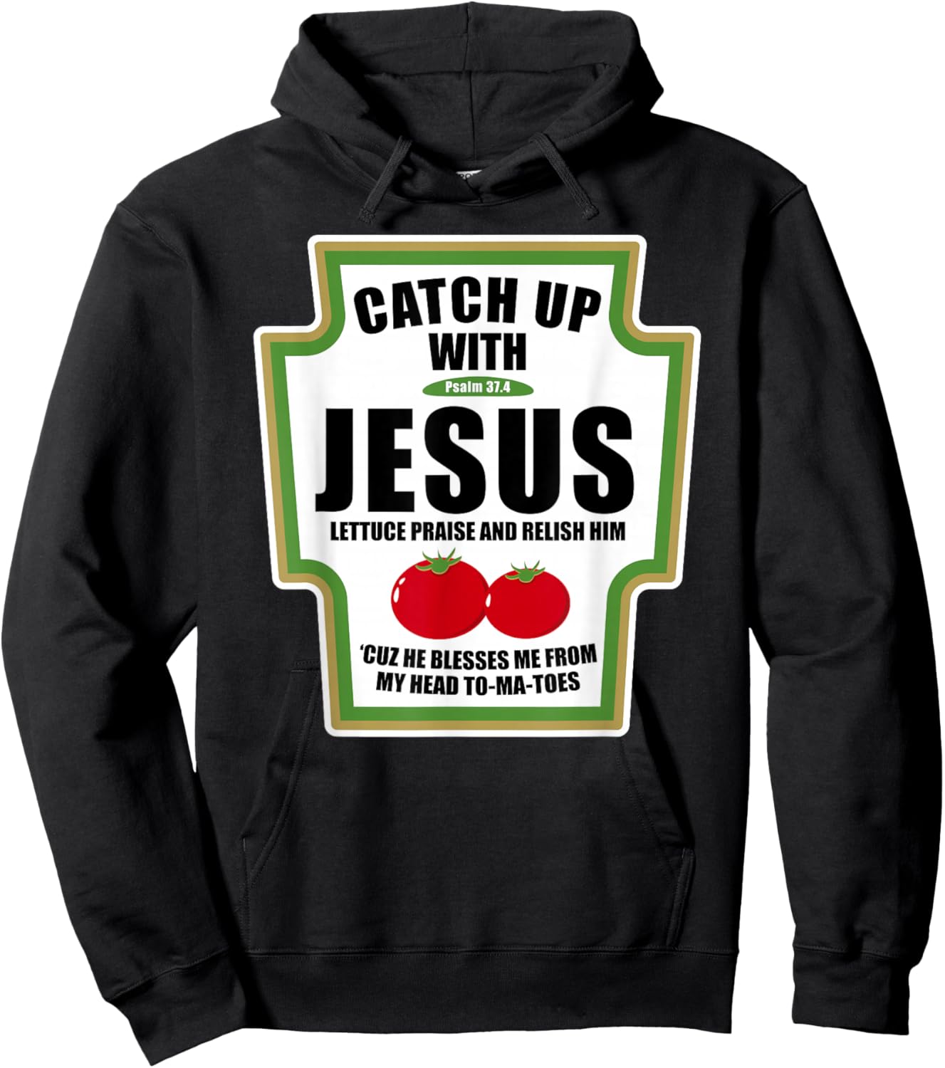 Catchup With Jesus Funny Religious Condiments for Christ Hoodie - Hoodie | Black