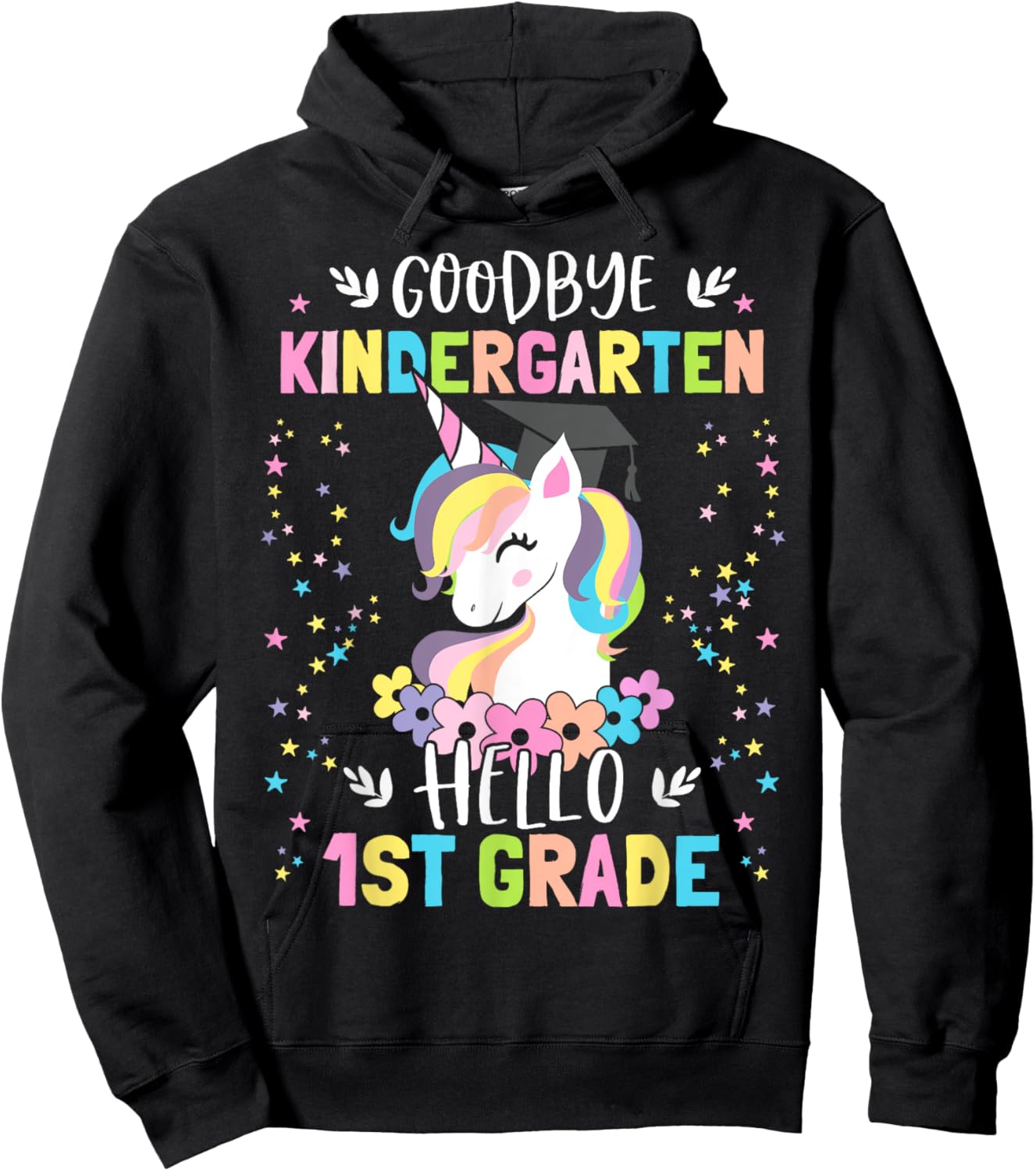 Goodbye Kindergarten Hello First Grade Unicorn Girl Hoodie - Hoodie | Black