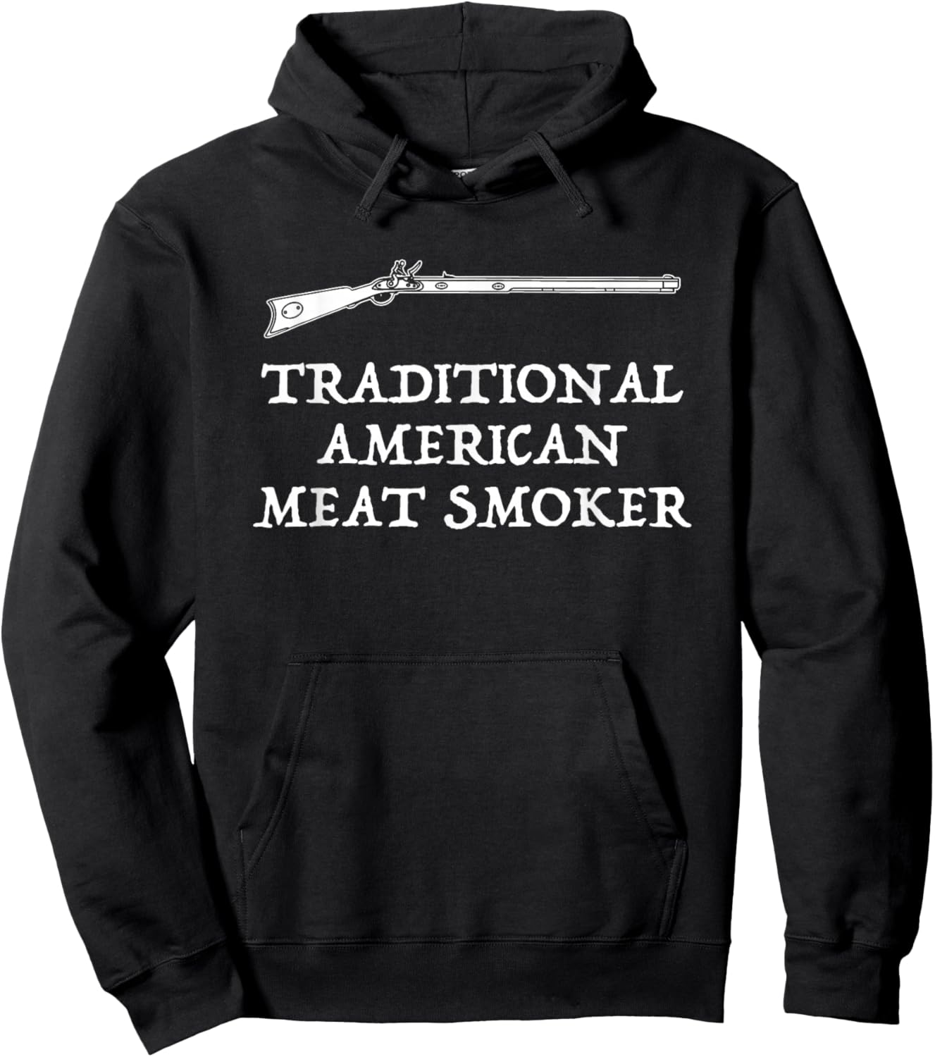 Muzzleloader American Meat Smoker Funny Flintlock Hoodie - Hoodie | Black