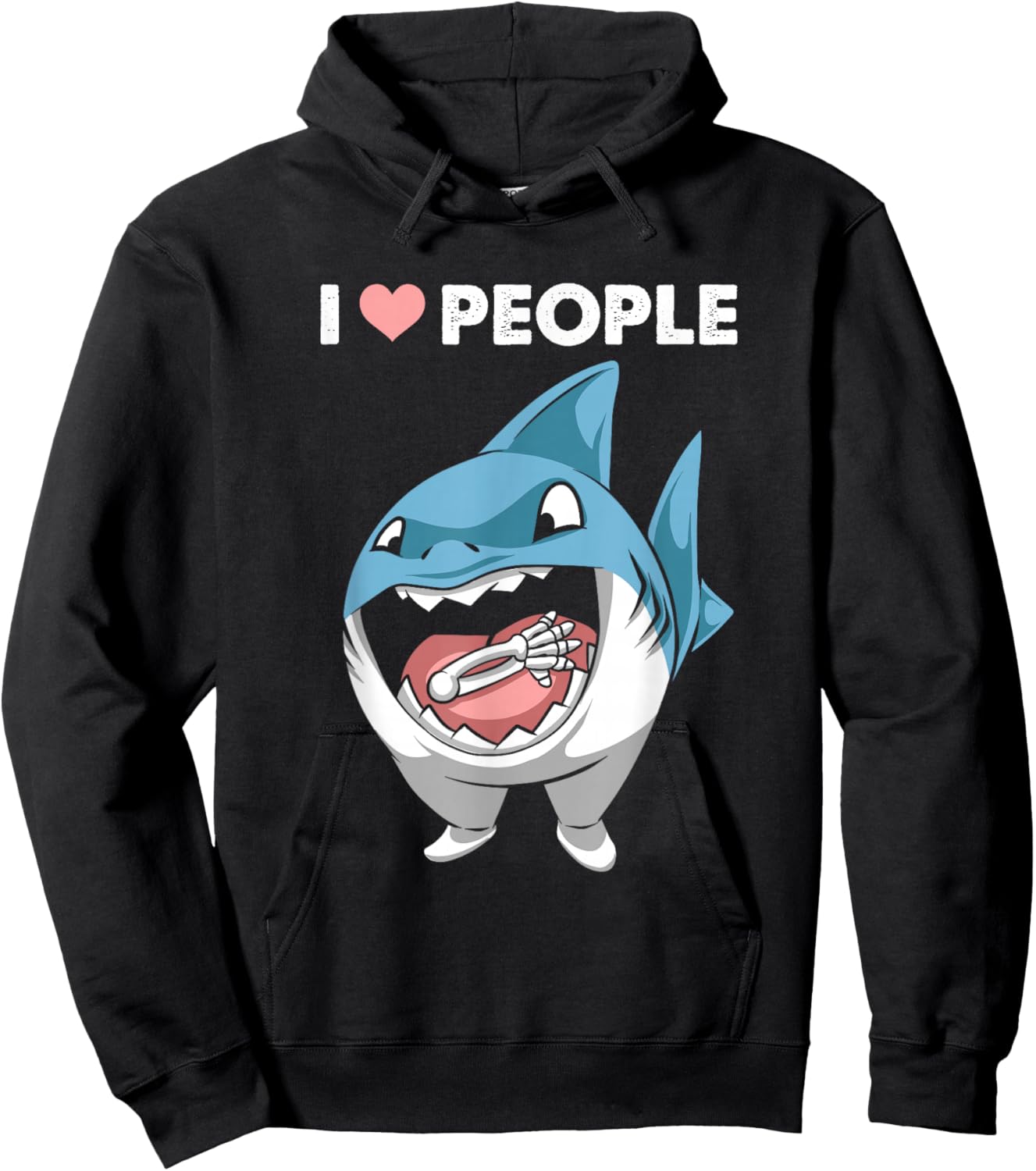 I Love People Sarcasm Shark Fish Maneater Shark Lover Funny Hoodie - Hoodie | Black