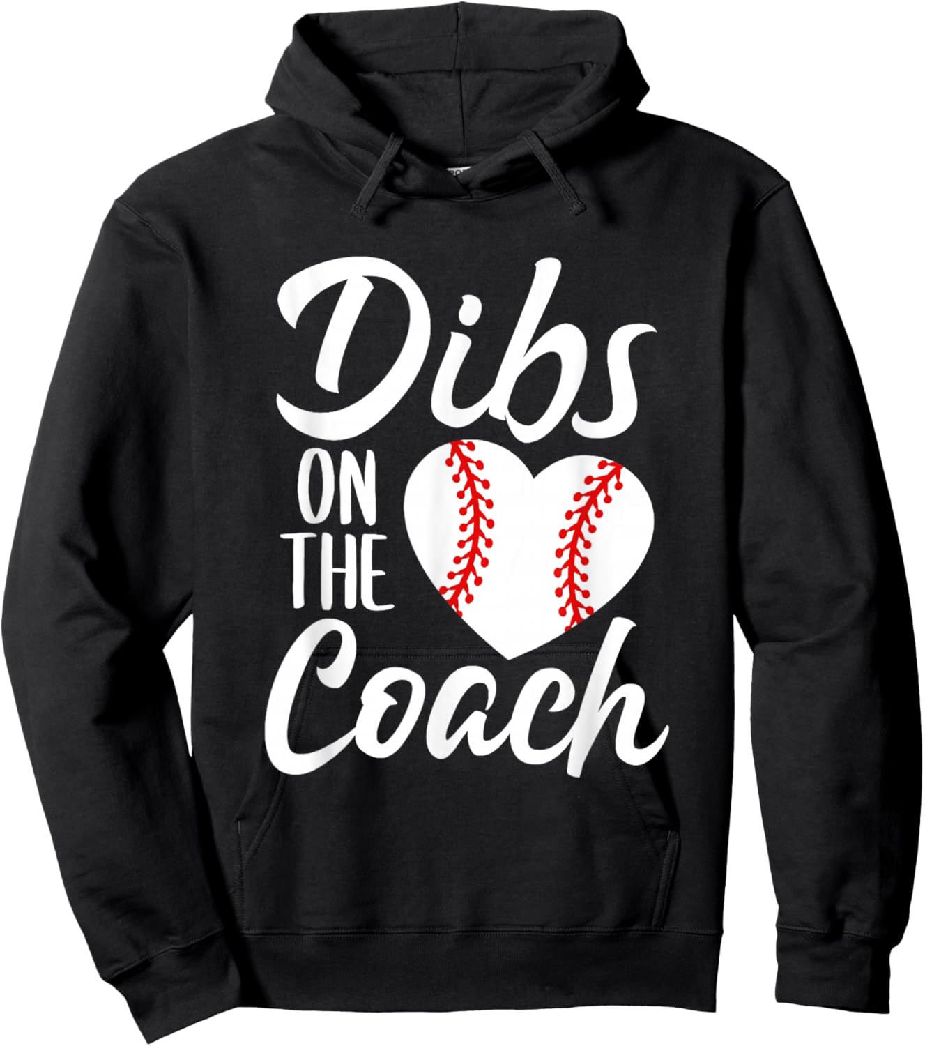 Dibs On The Coach Funny Baseball Heart Cute Mother's Day Hoodie - Hoodie | Black