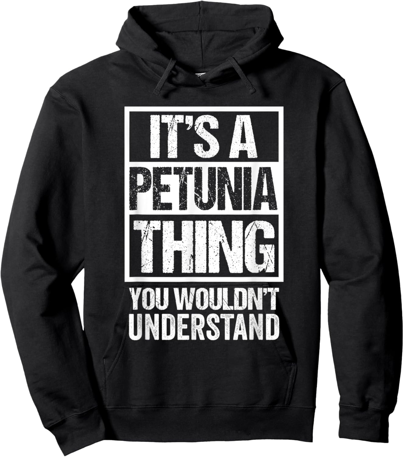 It's A Petunia Thing You Wouldn't Understand First Name Hoodie - Hoodie | Black