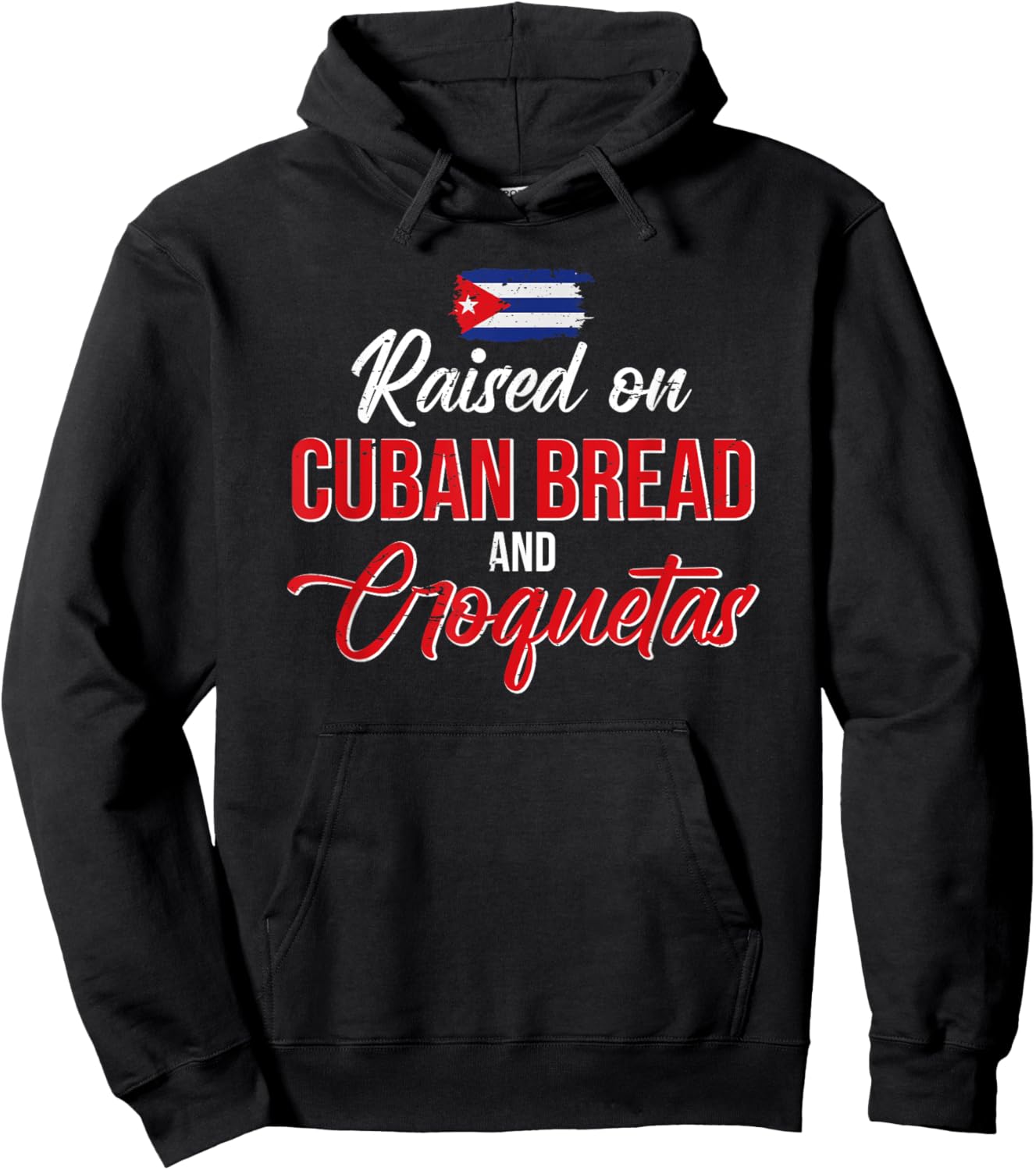 Raised On Cuban Bread And Croquetas Hoodie - Hoodie | Black