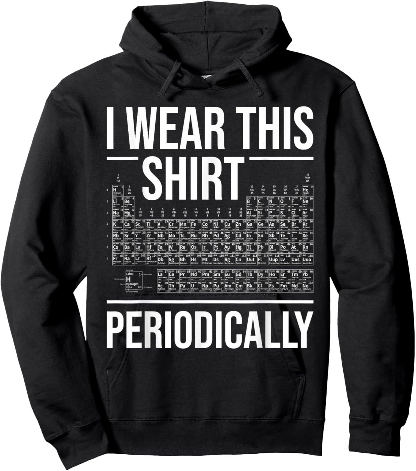 I Wear This Shirt Periodically - Chemistry Science Teacher Women Girls Kids Hoodie - Hoodie | Black