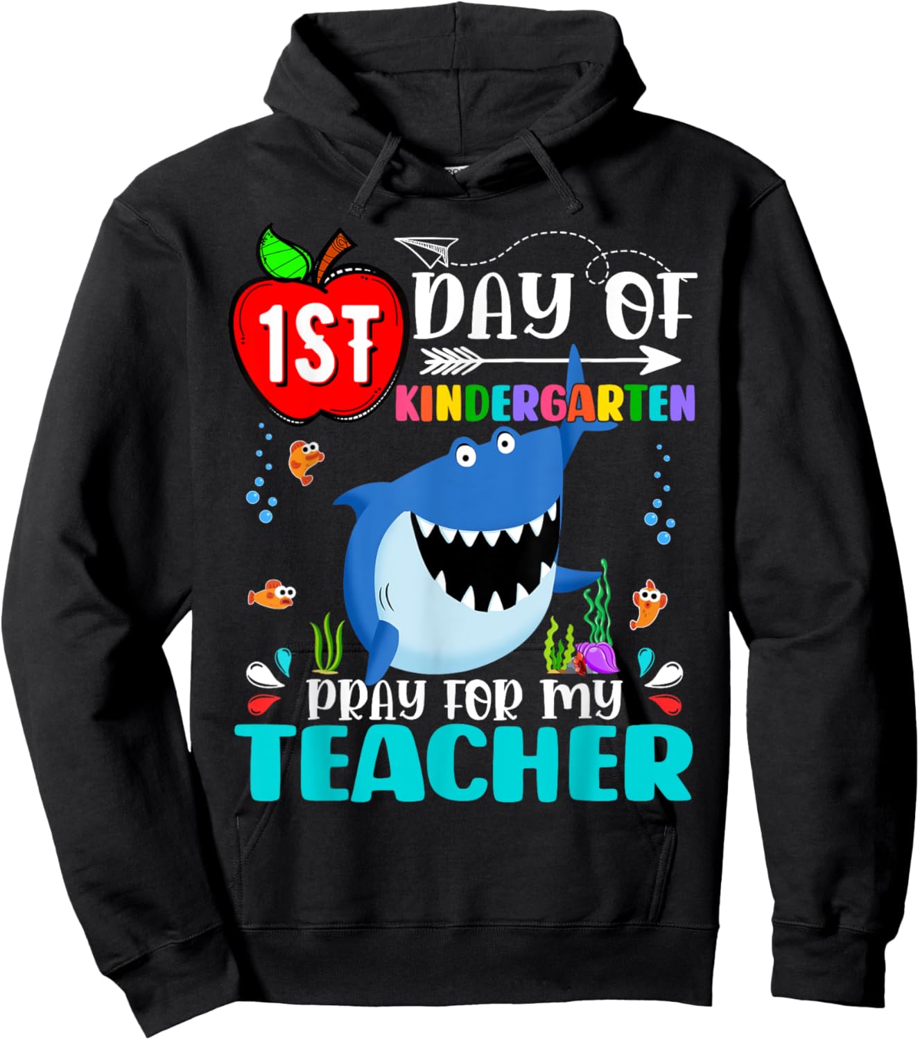 Shark Kindergarten Pray Teacher First Day Of School Funny Men Women Kids Hoodie - Hoodie | Black