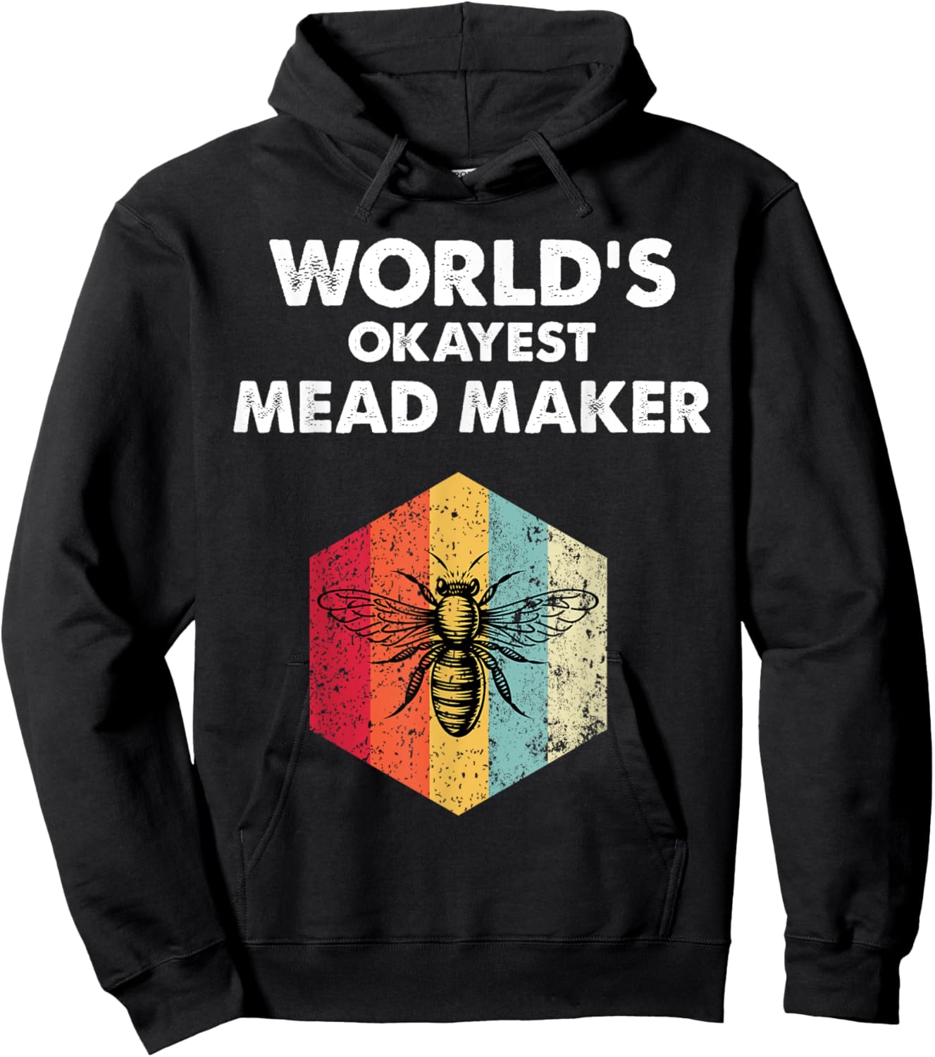 Okayest Mead Maker Meadmaking Mead Homebrew Brewer Hoodie - Hoodie | Black