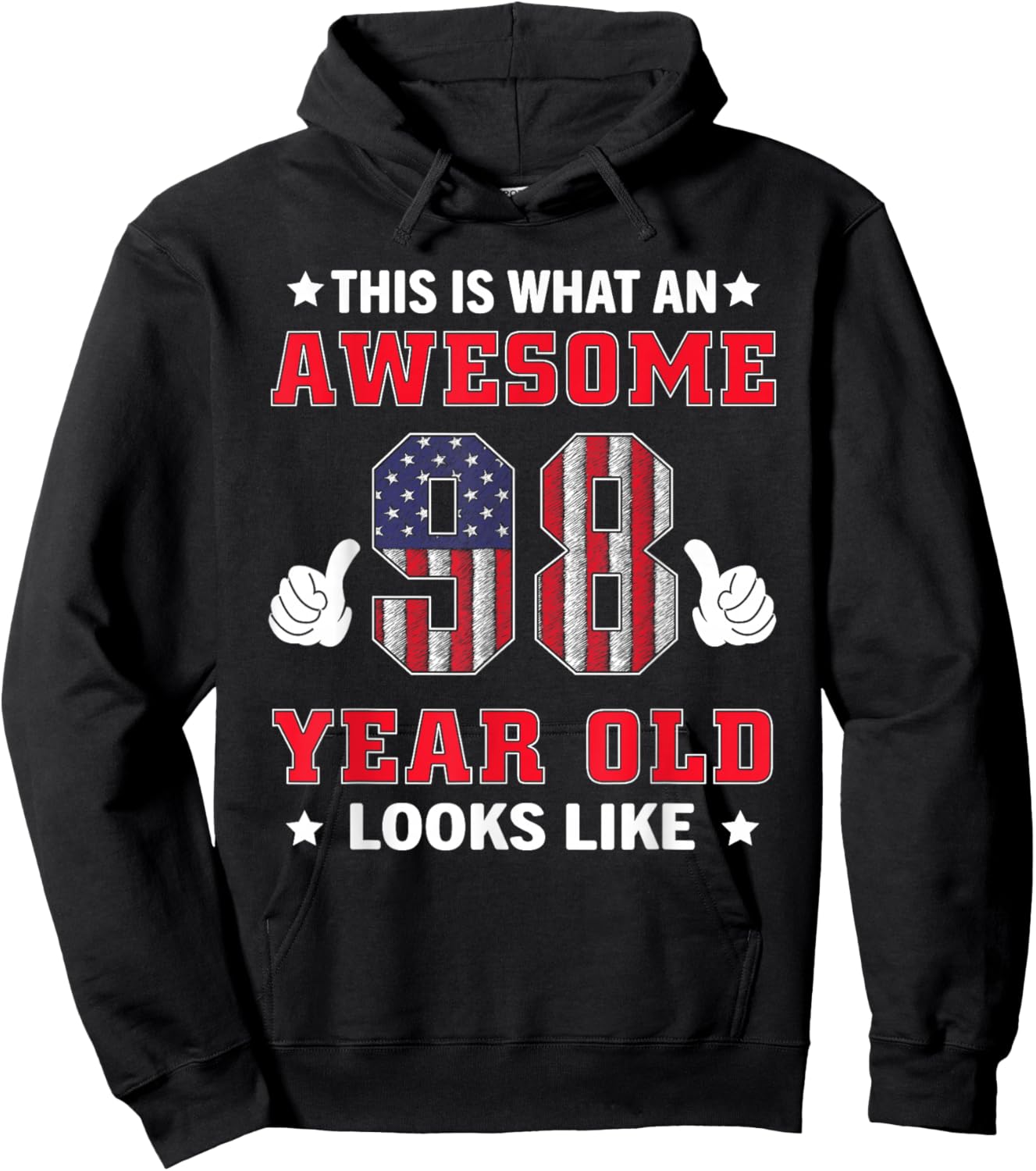 USA Flag 98th Birthday Gifts 98 Years Old Awesome Looks Like Hoodie - Hoodie | Black