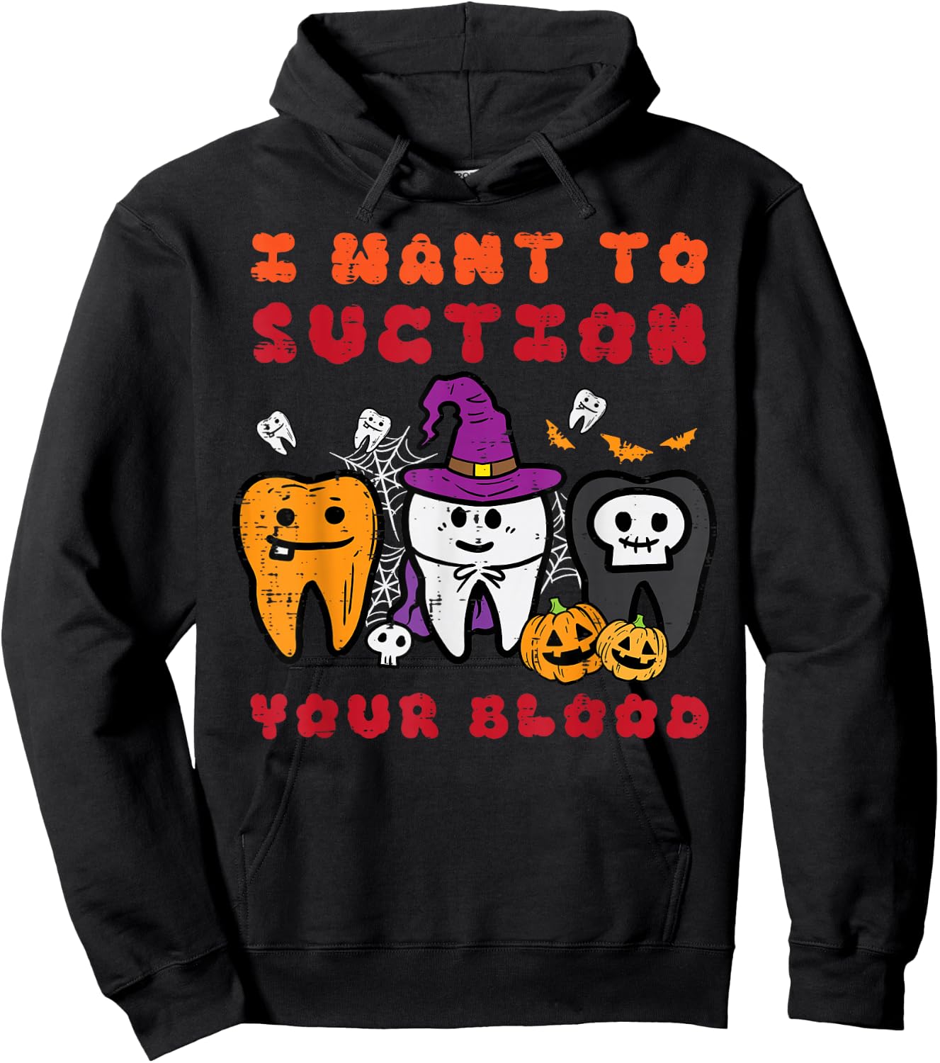 Halloween Want Suction Your Blood Dentist Costume Men Women Hoodie - Hoodie | Black