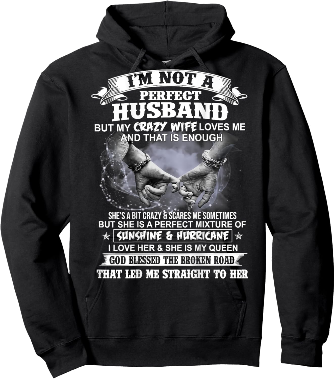 I'm not a perfect husband but my crazy wife loves me Hoodie - Hoodie | Black