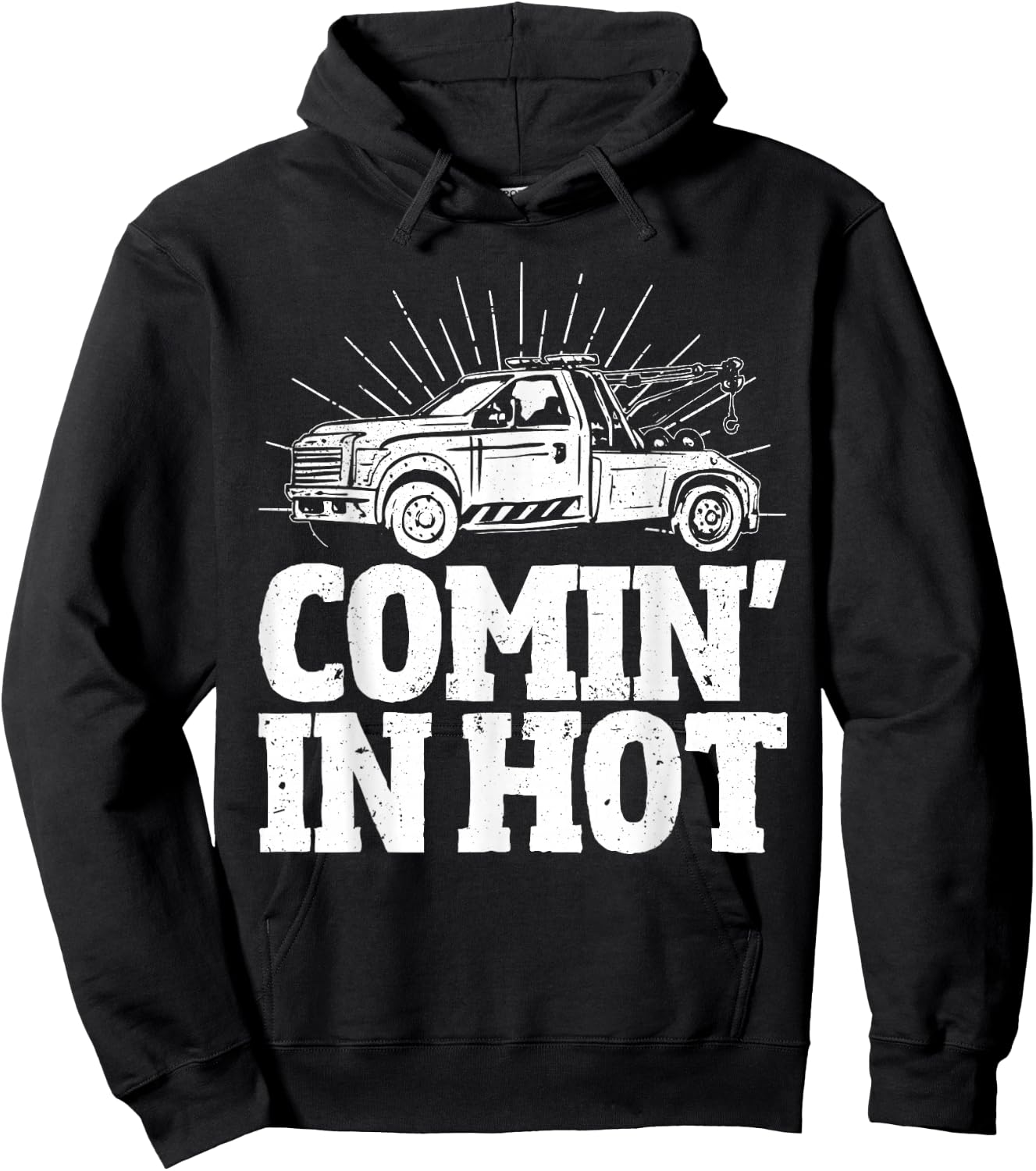Coming in Hot Wrecker Towing And Tow Truck Driver Hoodie - Hoodie | Black
