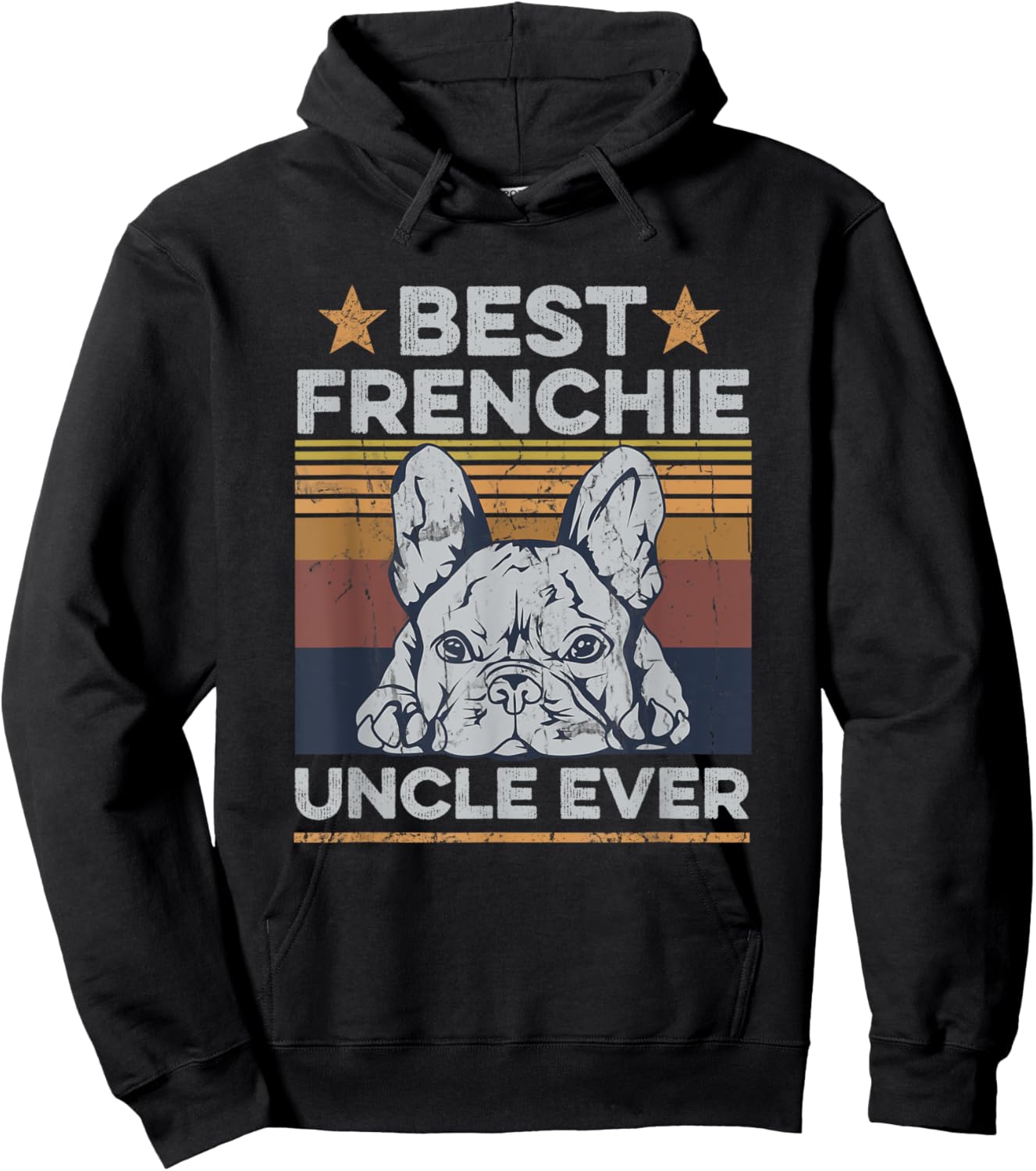 Best Frenchie Uncle Ever Design for your Frenchie Uncle Hoodie - Hoodie | Black