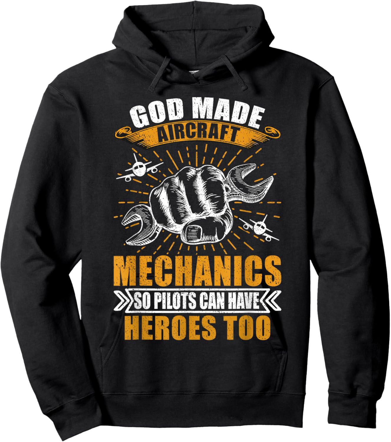 God Made Aircraft Mechanics So Pilots Can Have Heroes Too Hoodie - Hoodie | Black