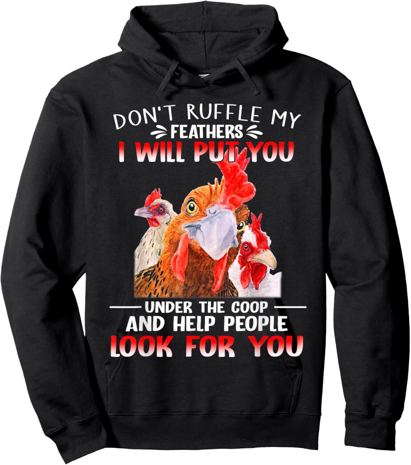 Don't Ruffle My Feathers I Will Put You Under Coop Chickens Hoodie - Hoodie | Black