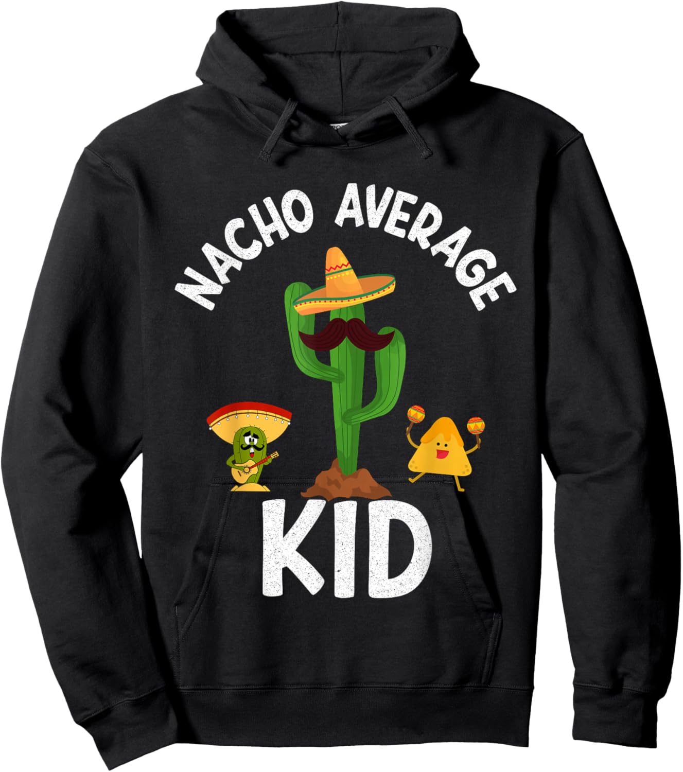 Nacho Average Kid Funny Sayings Nacho Puns Jokes Memes Boys Hoodie - Hoodie | Black
