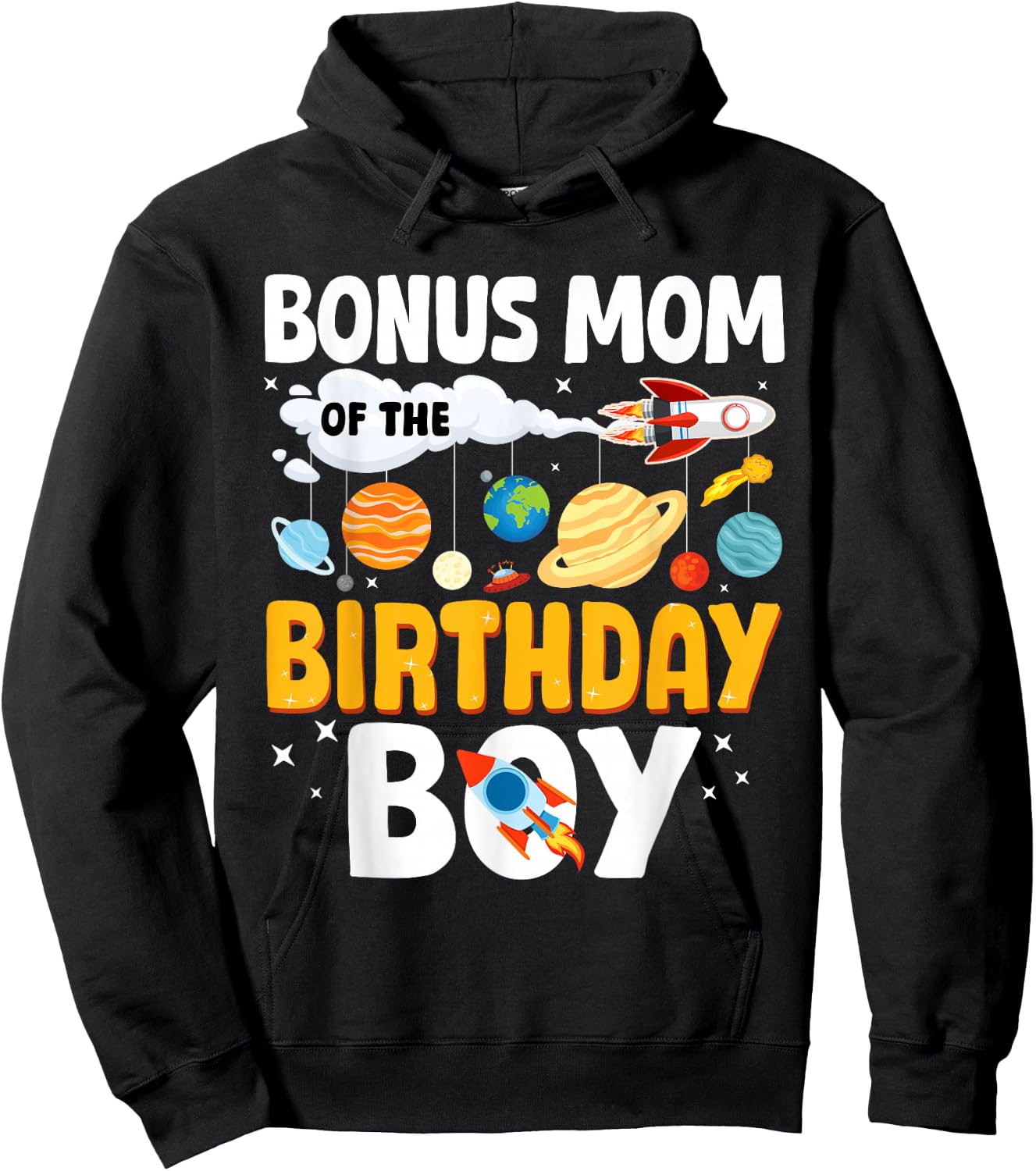 Bonus Mom Of The Birthday Boy Space Planet Theme Bday Hoodie - Hoodie | Black