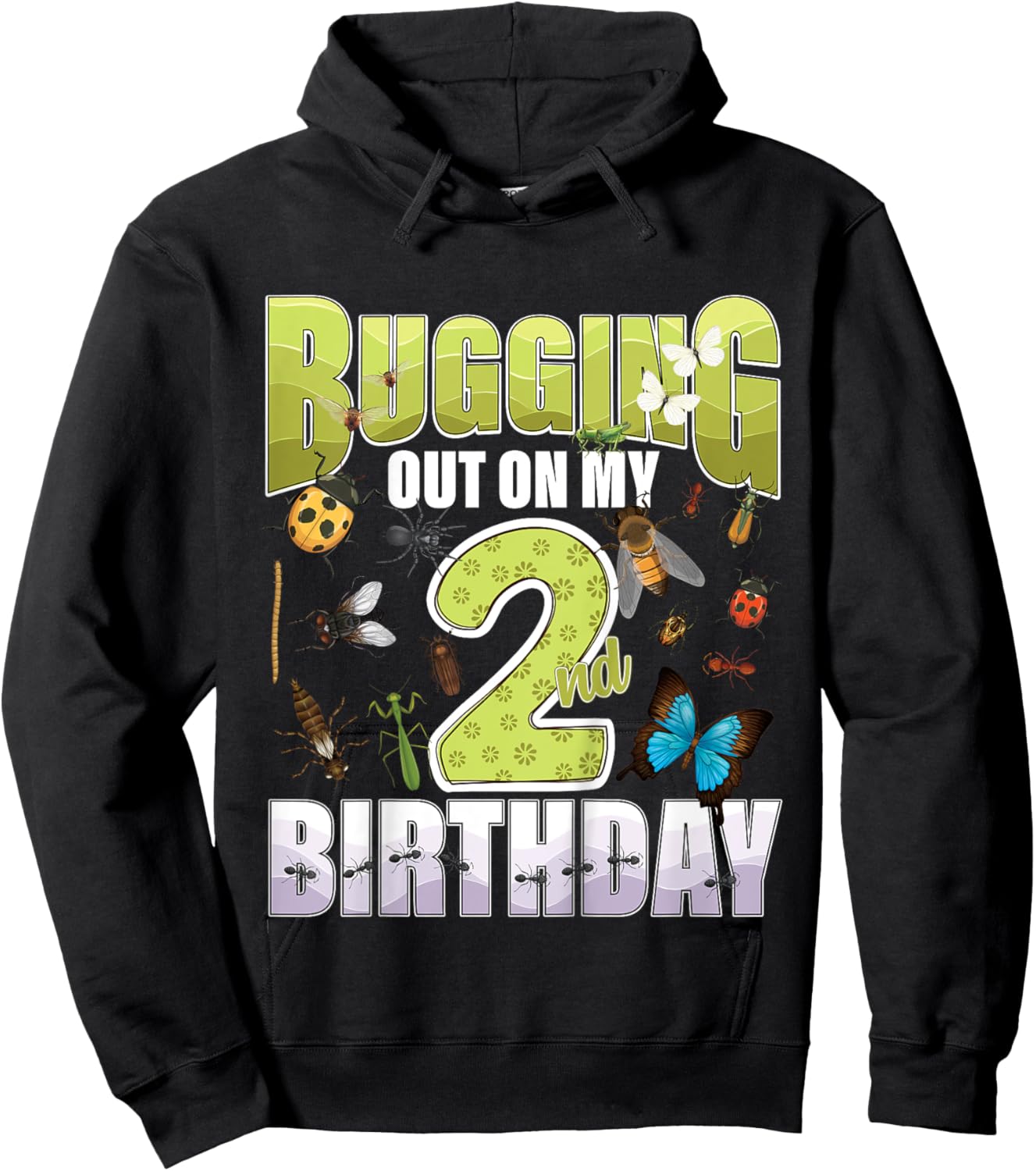 2 Year old Insect Lovers Bugging Out On My 2nd Birthday Bug Hoodie - Hoodie | Black