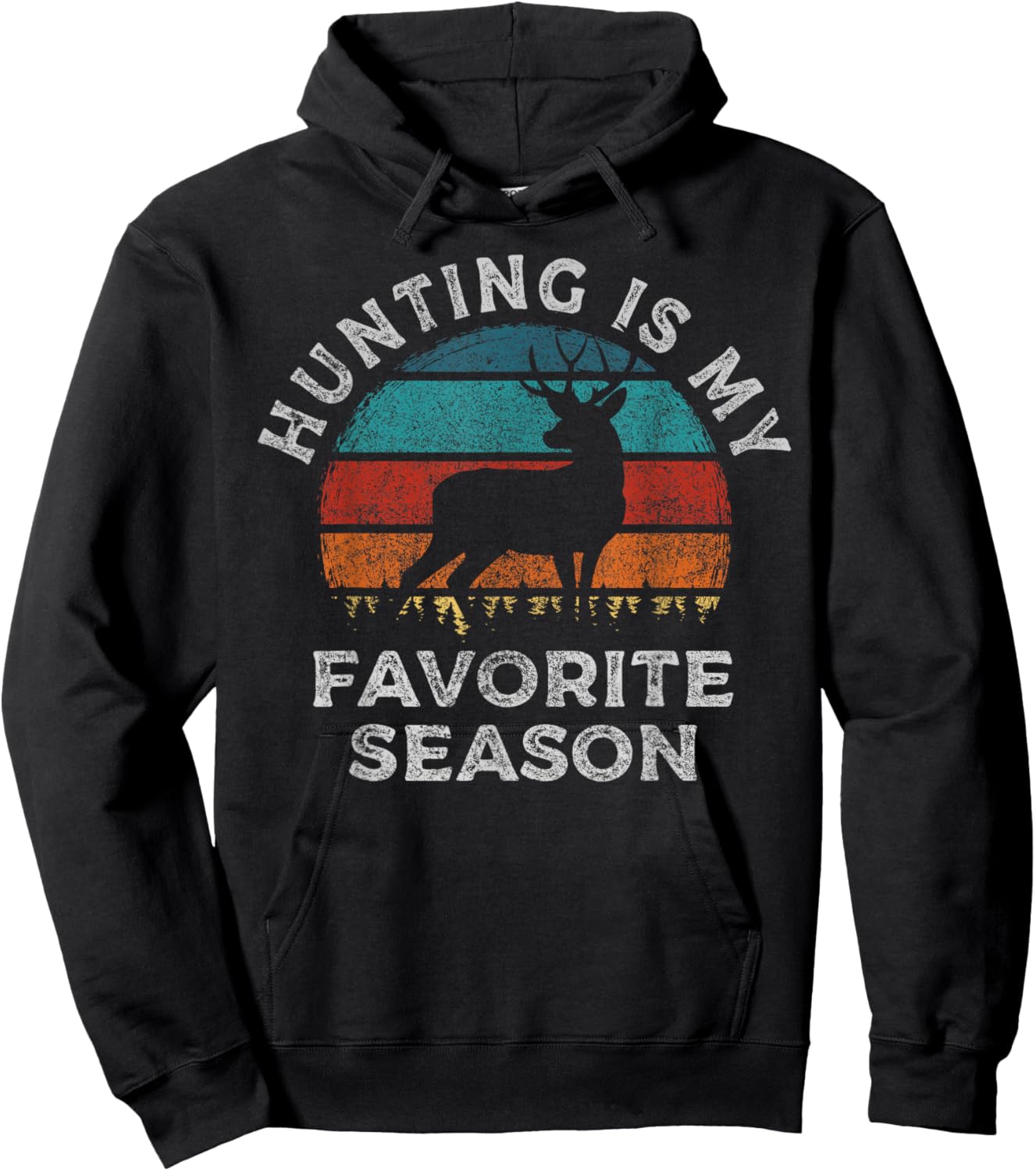 Funny Deer Hunting is My Favorite Season Funny Hunting Hoodie - Hoodie | Black