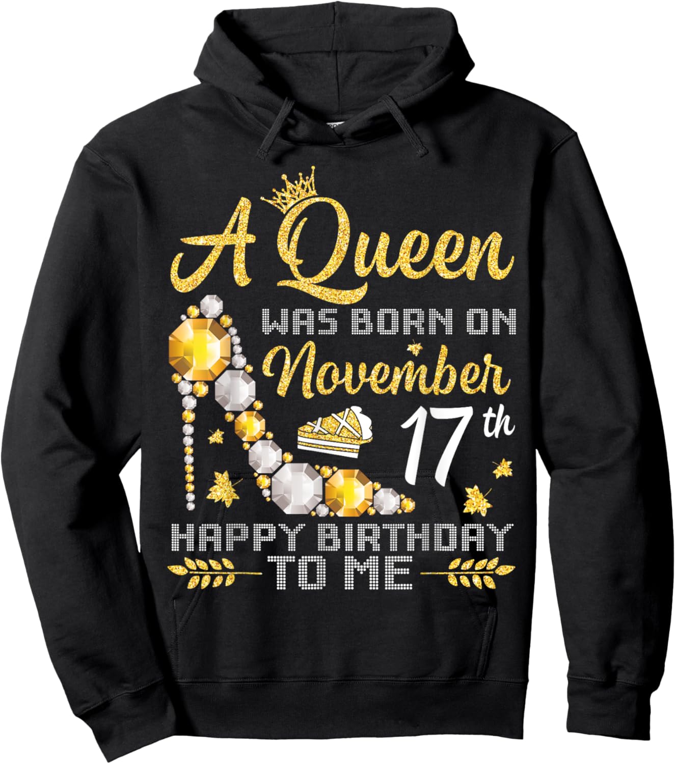 A Queen Was Born On November 17th Happy Birthday To Me Mommy Hoodie - Hoodie | Black