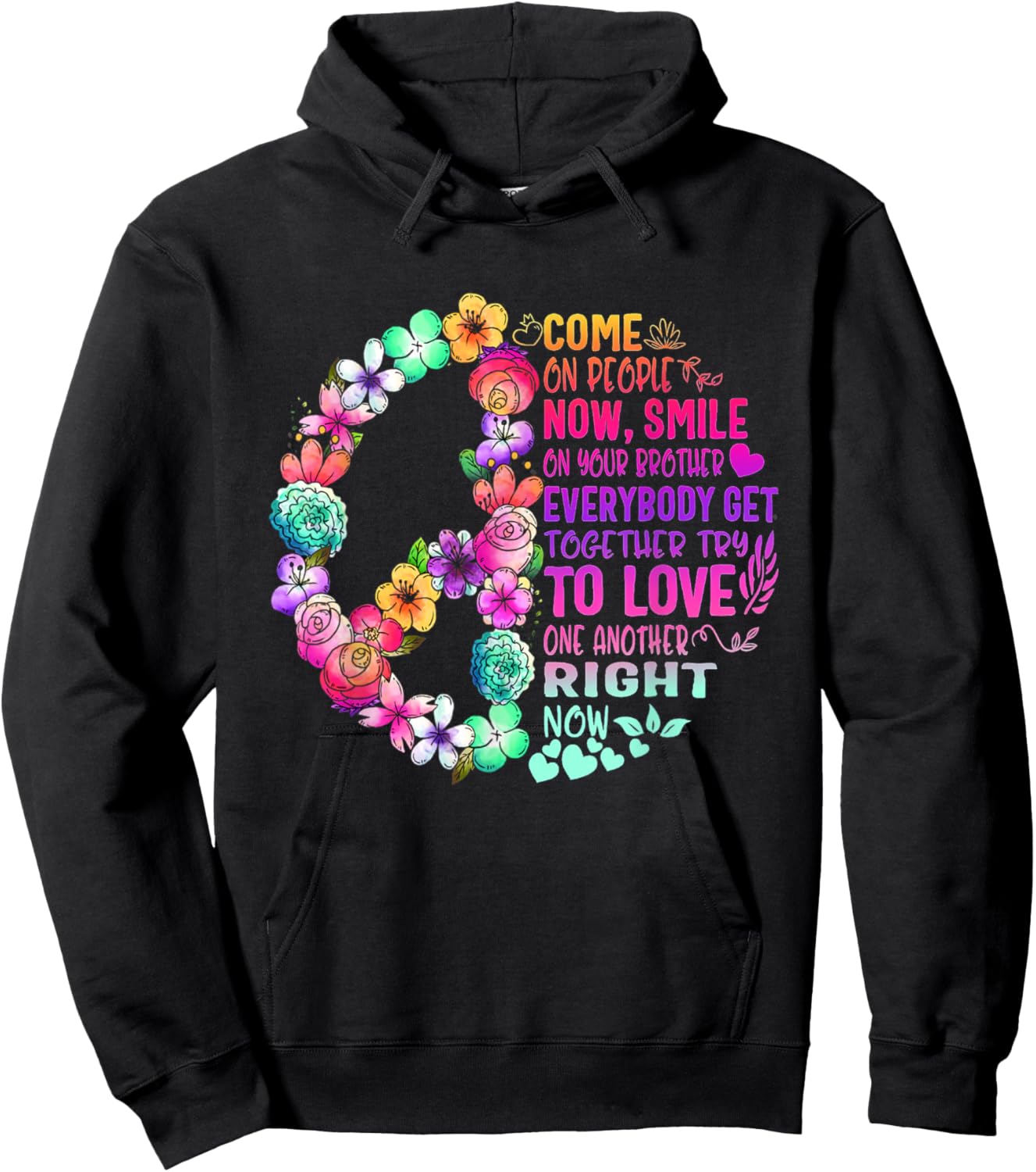 Hippie Come On People Now Smile On Your Brother Hoodie - Hoodie | Black