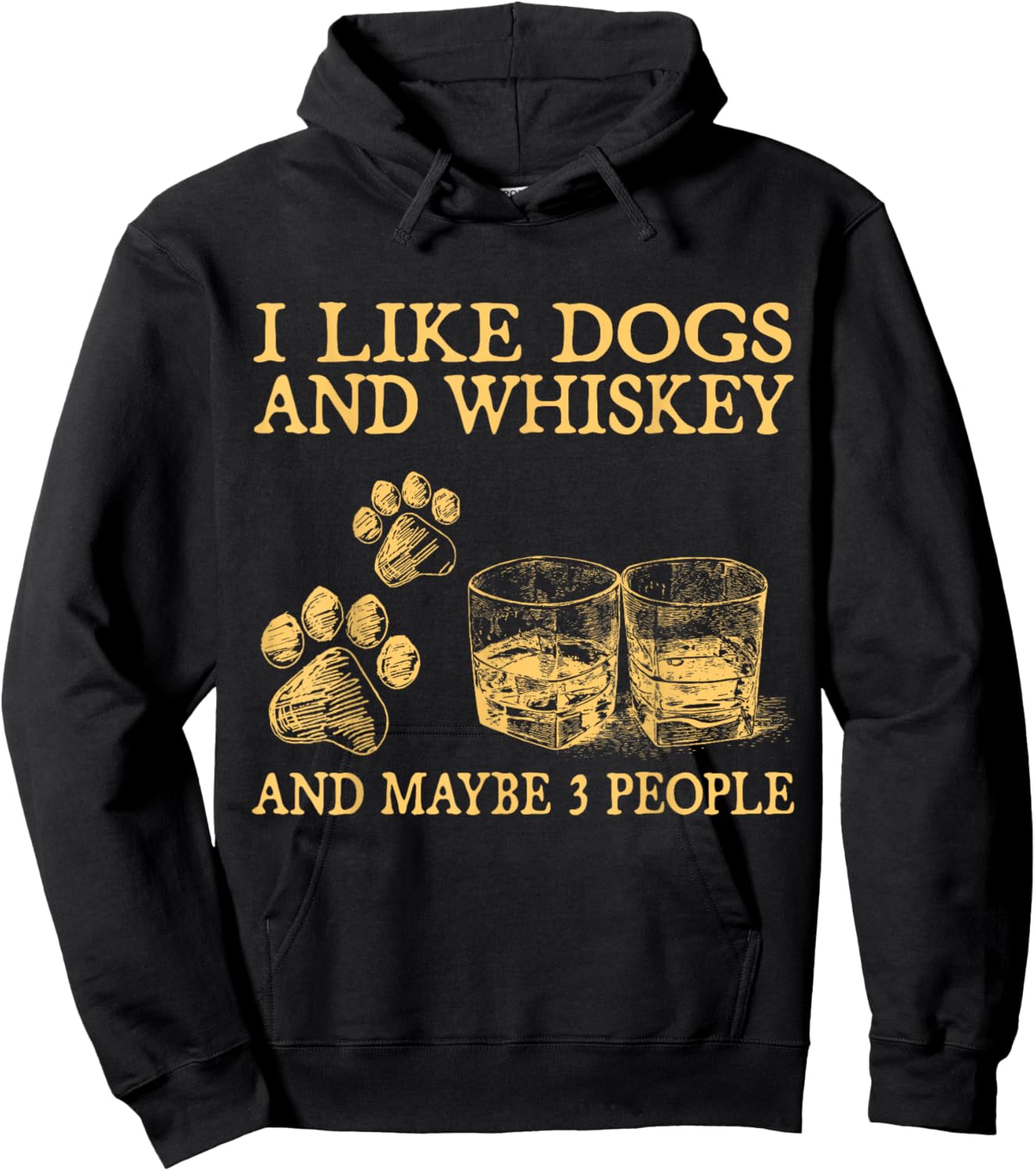 I Like Dogs And Whiskey And Maybe 3 People Funny Gifts Hoodie - Hoodie | Black