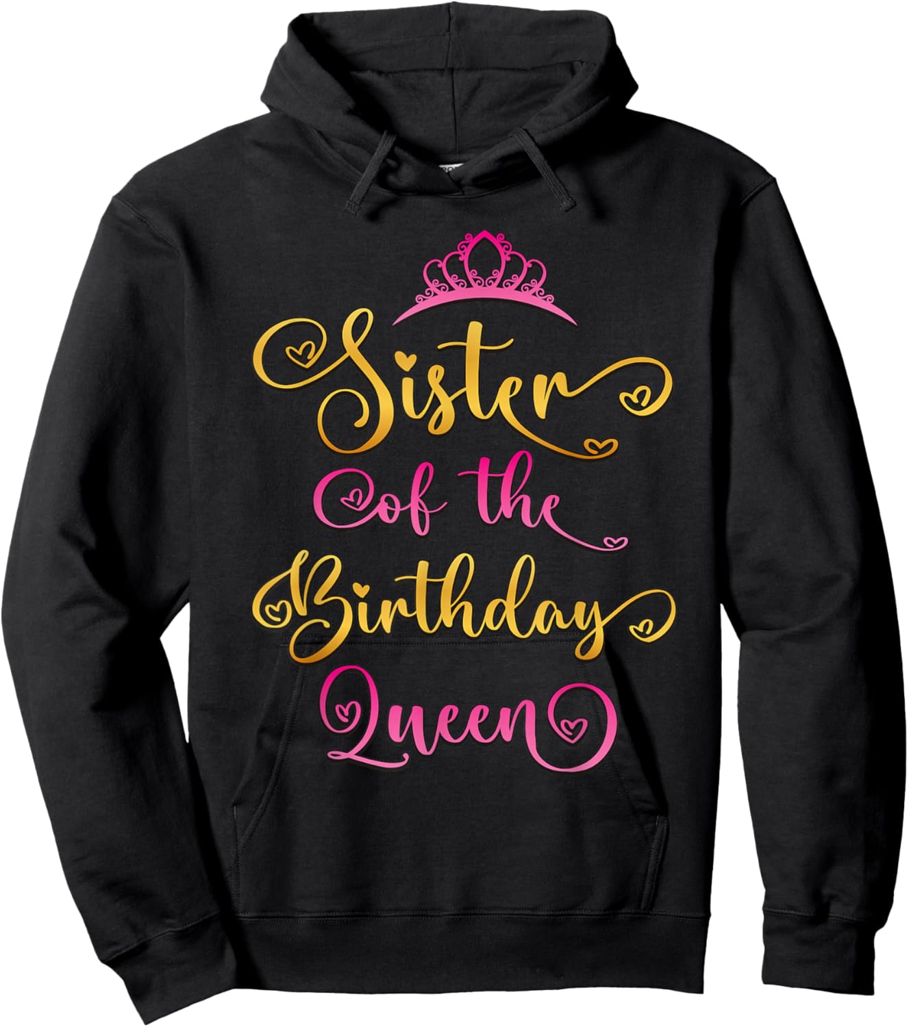 Sister Of The Birthday Queen Bday Party Hoodie - Hoodie | Black
