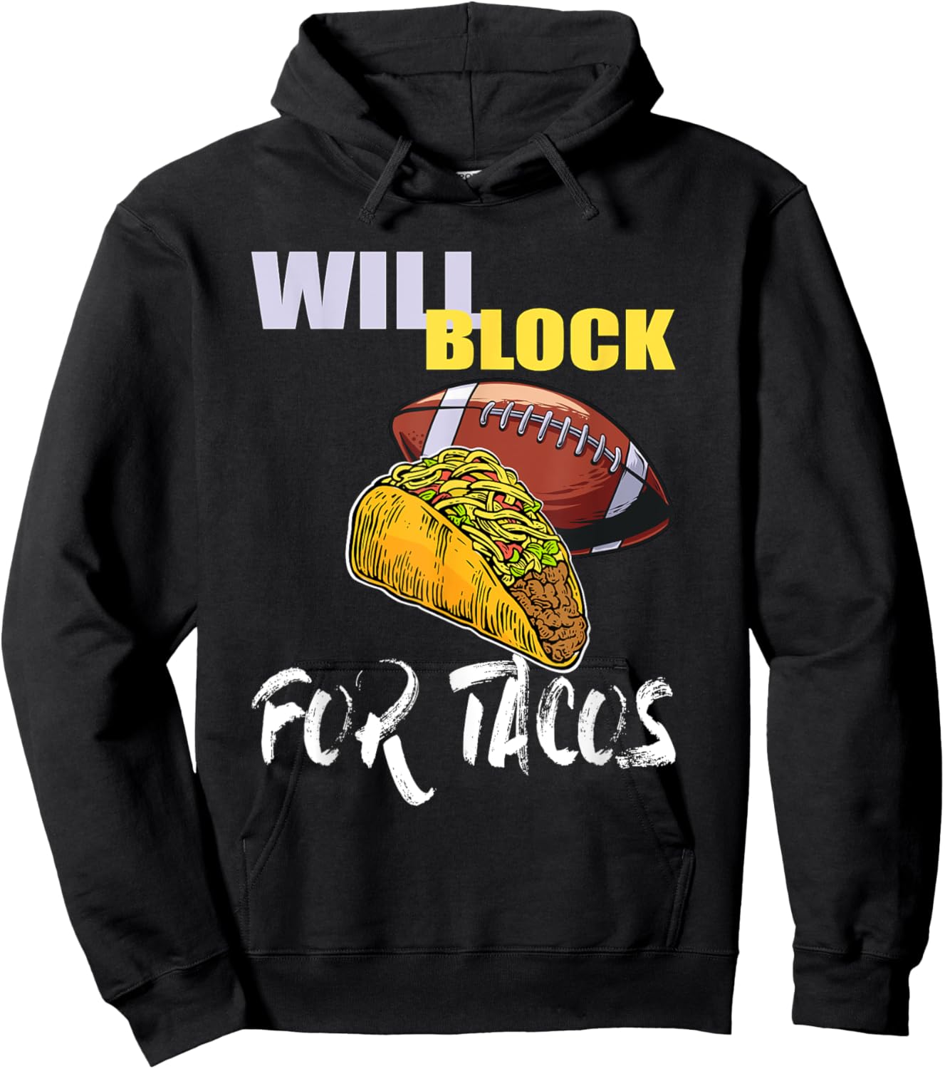 American Football Will Block for Tacos Hoodie - Hoodie | Black