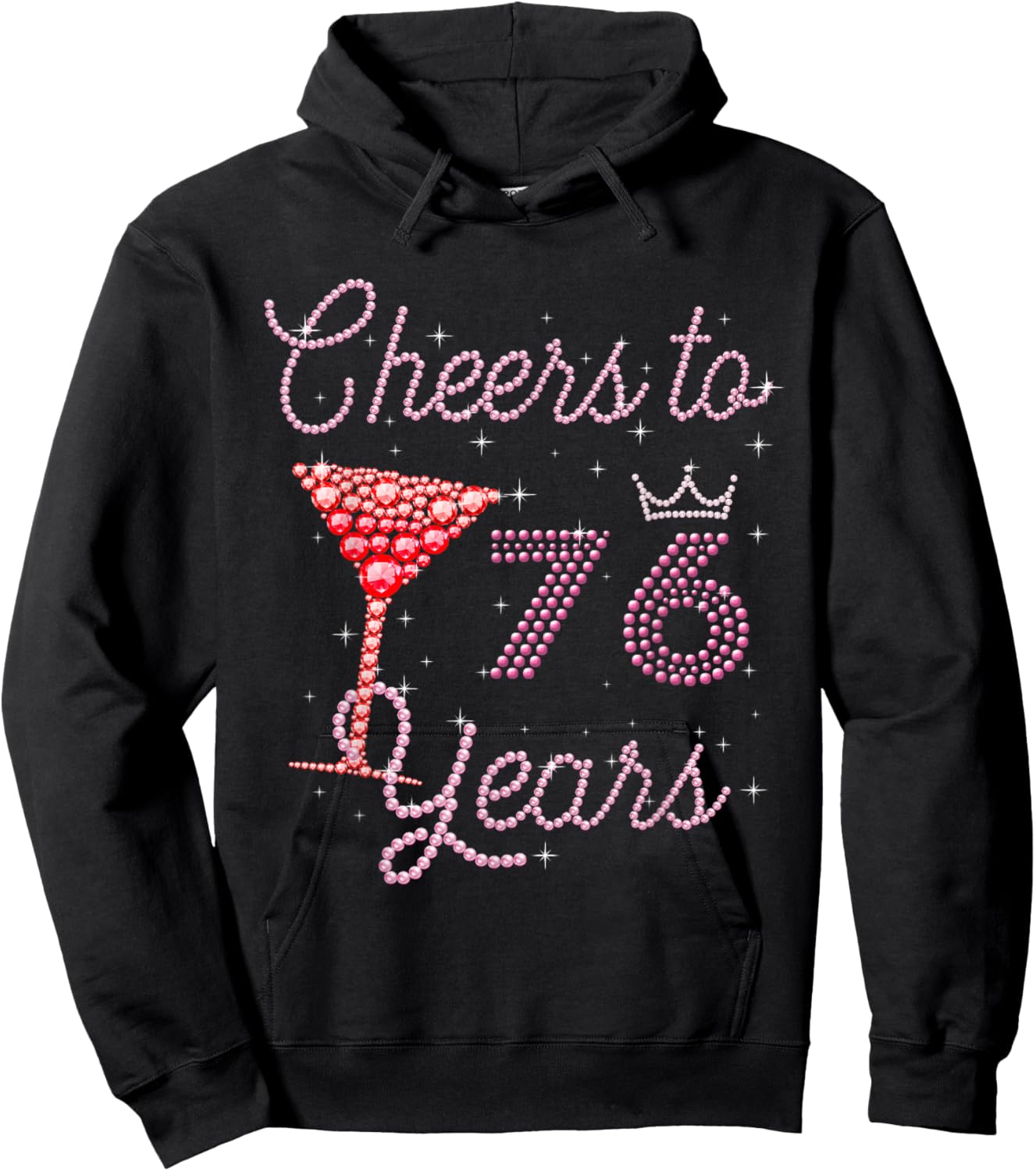 Cheers To 76 Years 76th Birthday 76 Years Old Bday Hoodie - Hoodie | Black