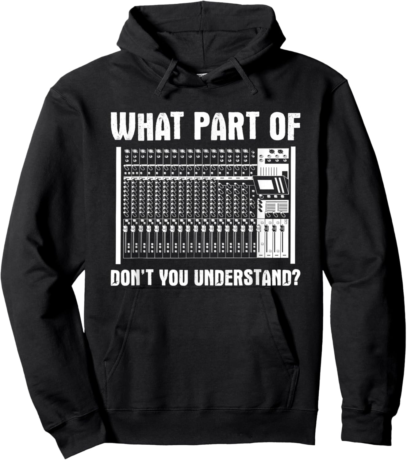 What Part OF You Understand Sound Engineer Sound Guy Hoodie - Hoodie | Black