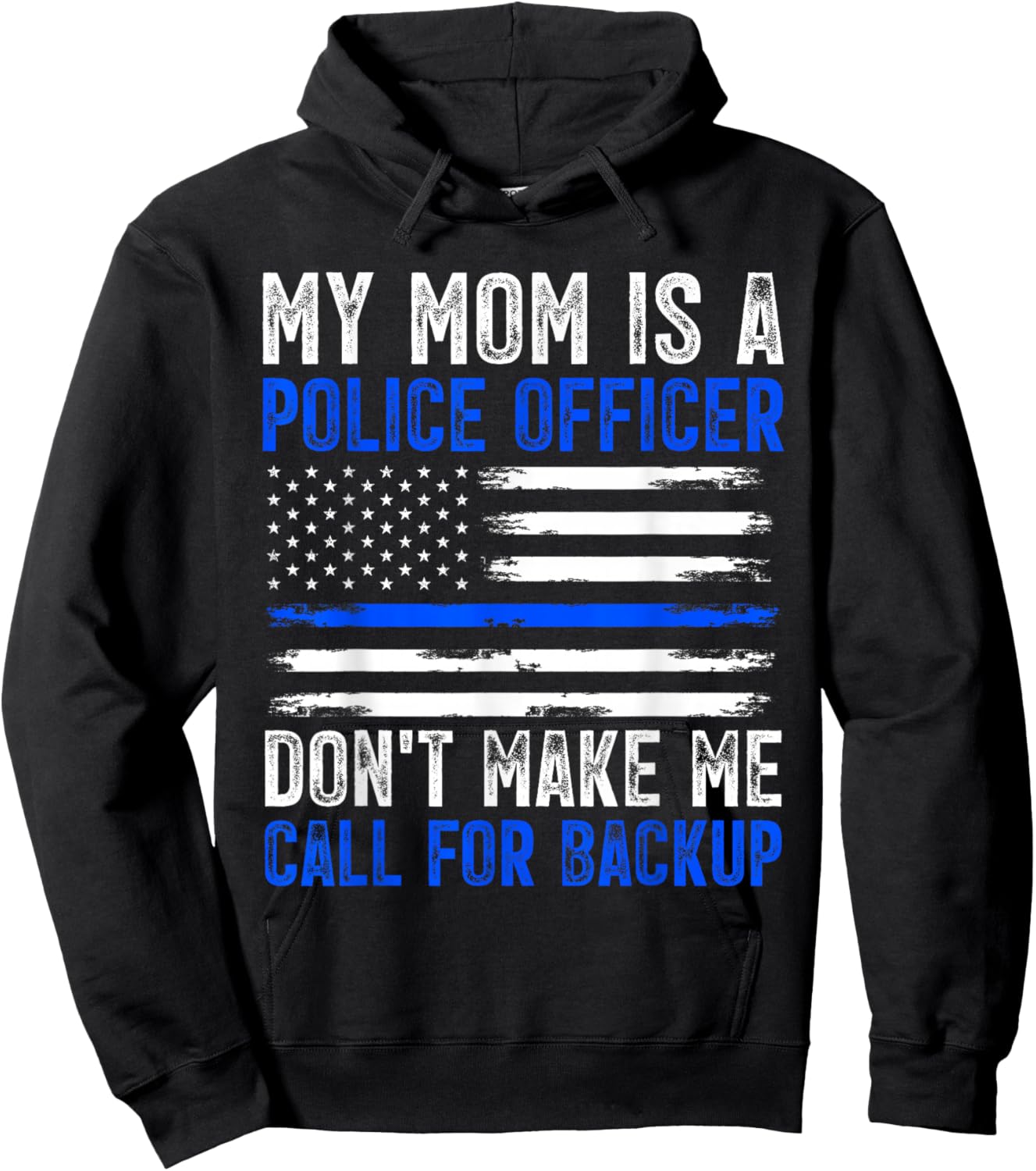 My Mom Is A Police Officer Hoodie - Hoodie | Black