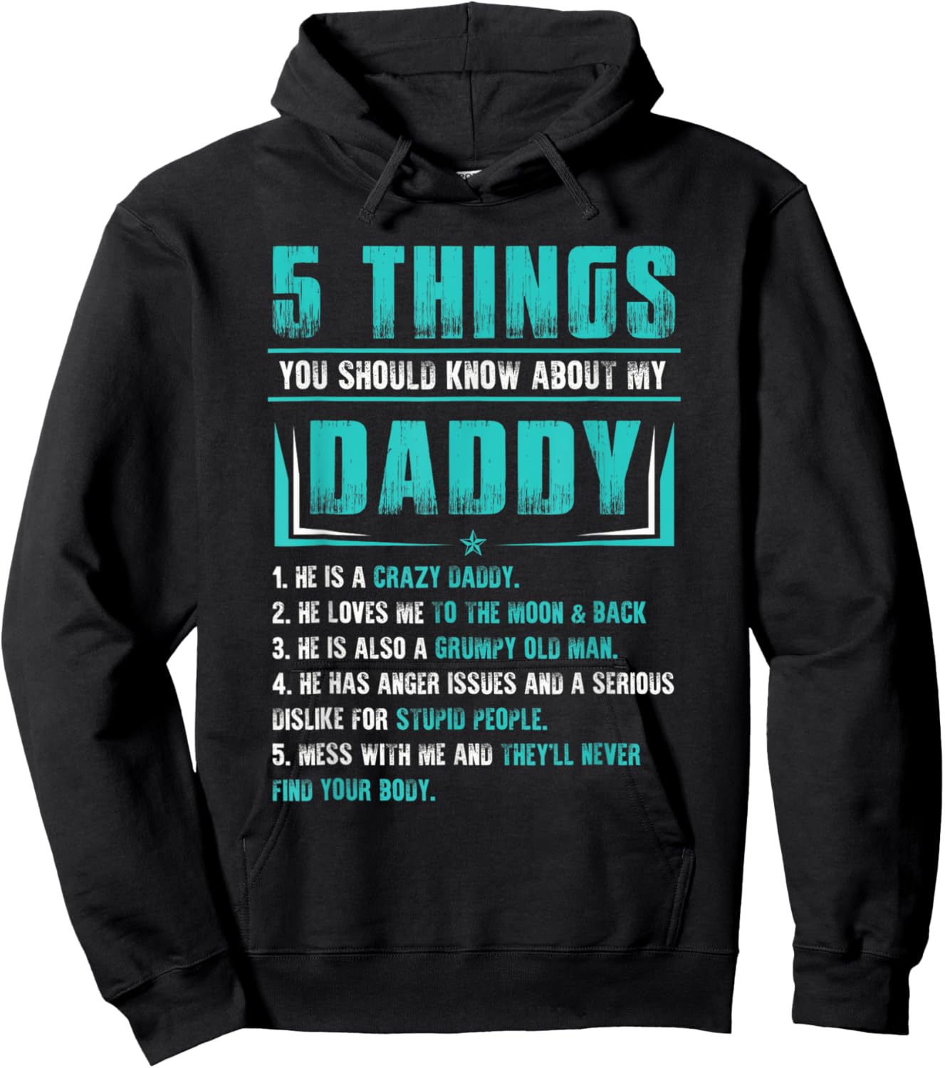 5 Things You Should Know About My Daddy Father's Day Hoodie - Hoodie | Black