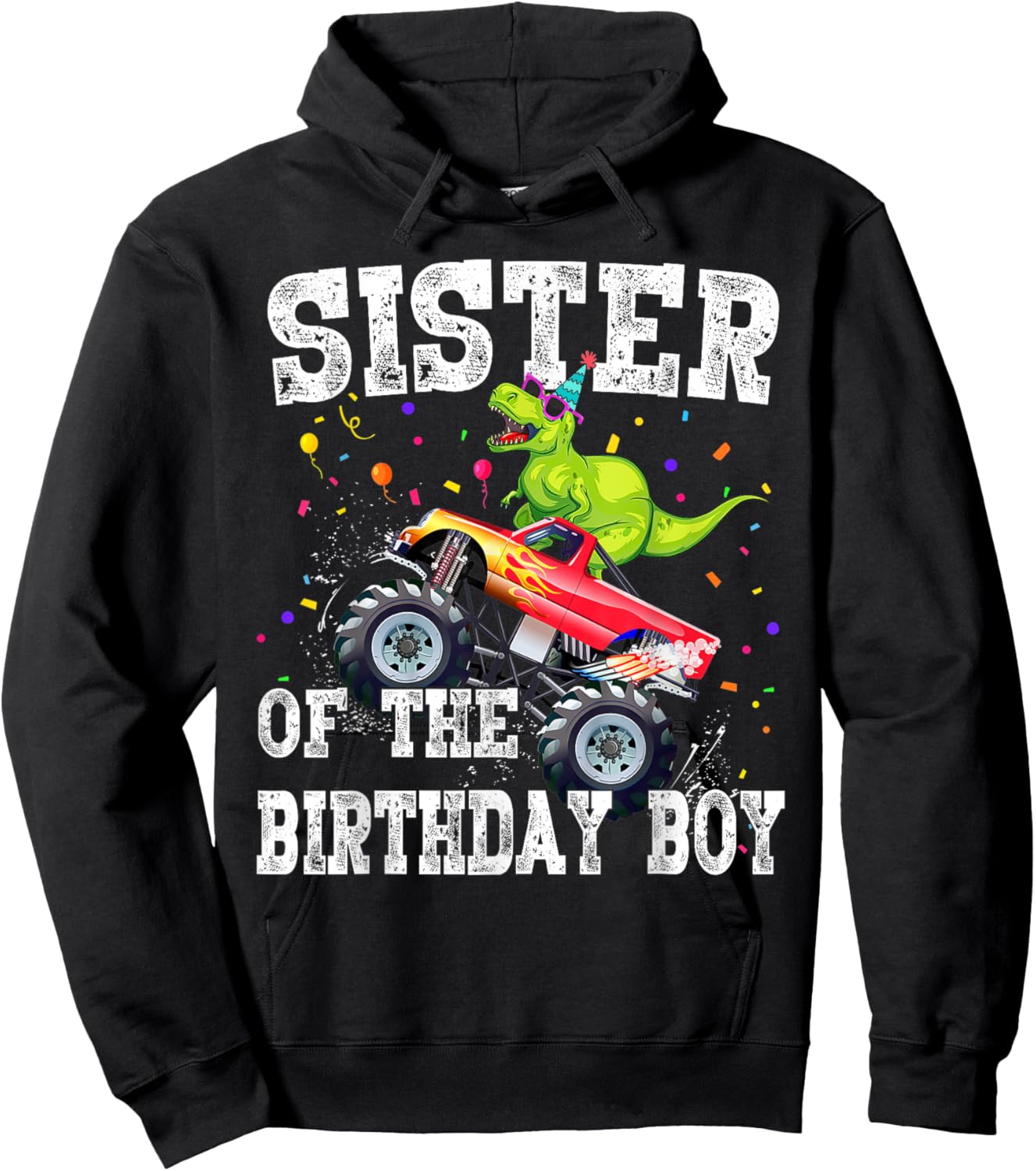 Sister of the Birthday Boy Dinosaur Monster Truck Family Hoodie - Hoodie | Black