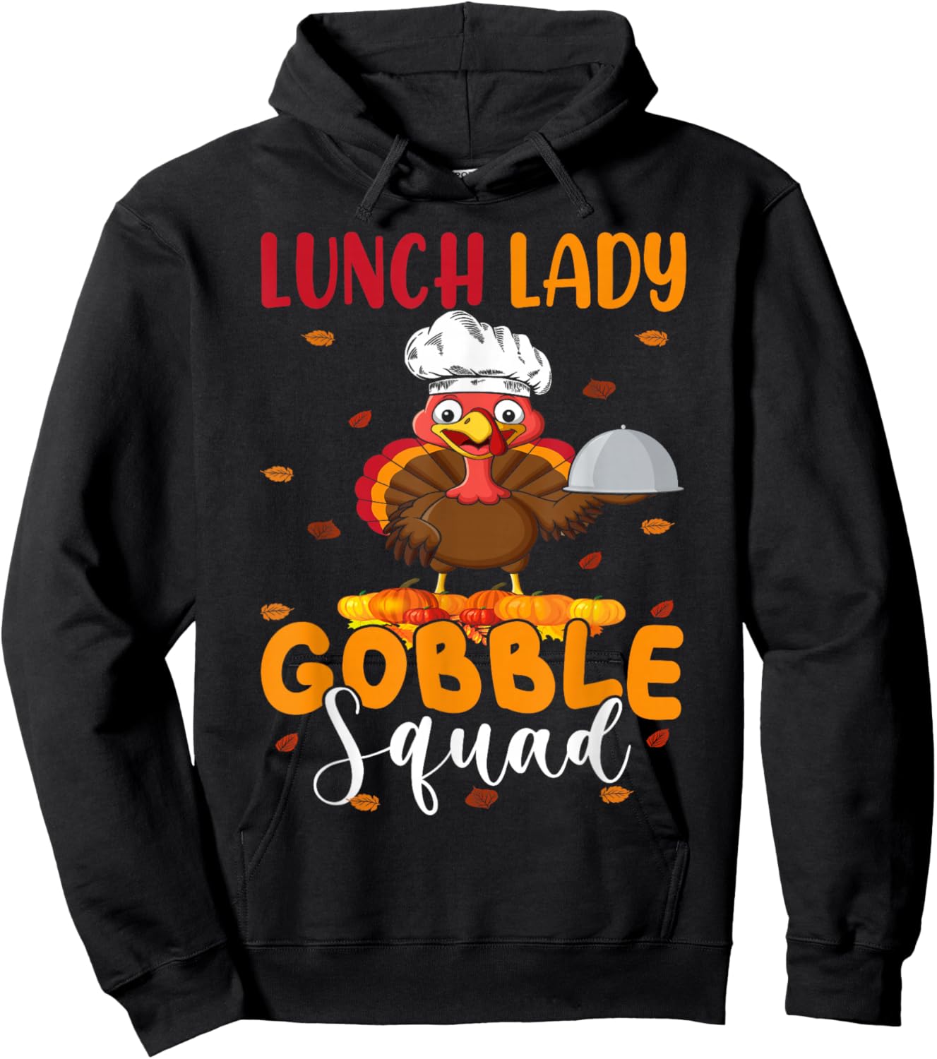 Lunch Lady Gobble Squad Funny Thanksgiving Turkey Lunch Lady Hoodie - Hoodie | Black
