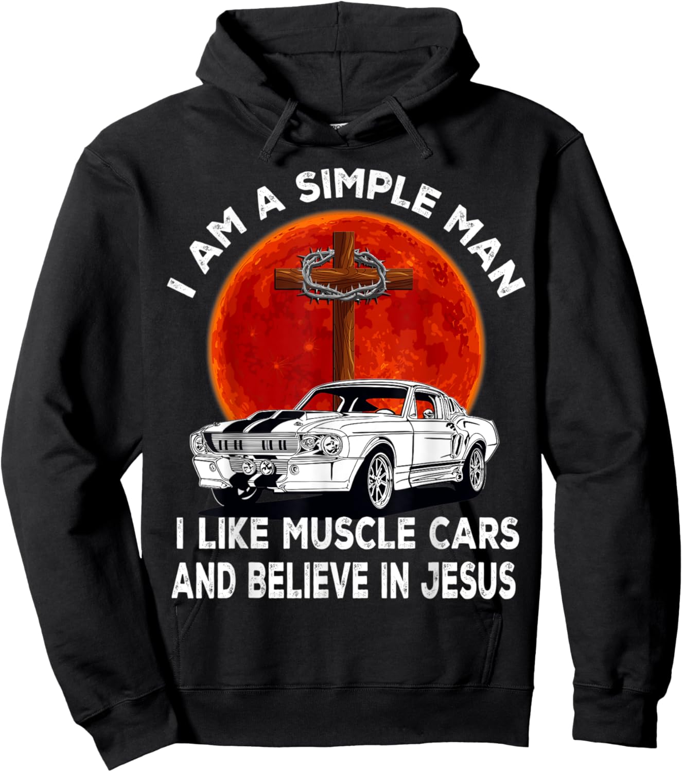 I Like Muscle Cars And Believe In Jesus, Muscle Car Lovers Hoodie - Hoodie | Black