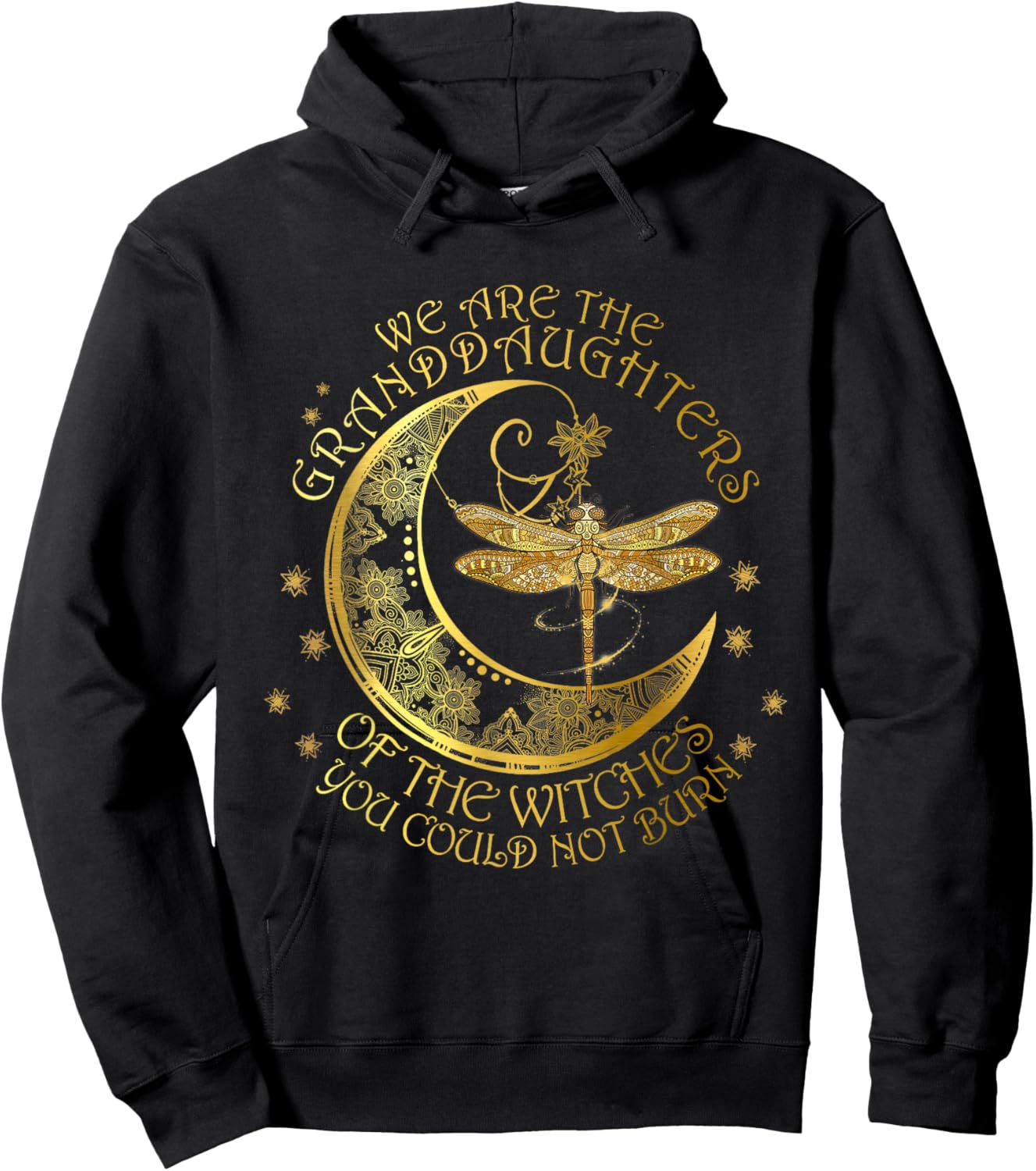 We Are The Granddaughters Of The Witches You Could Not Burn Hoodie - Hoodie | Black