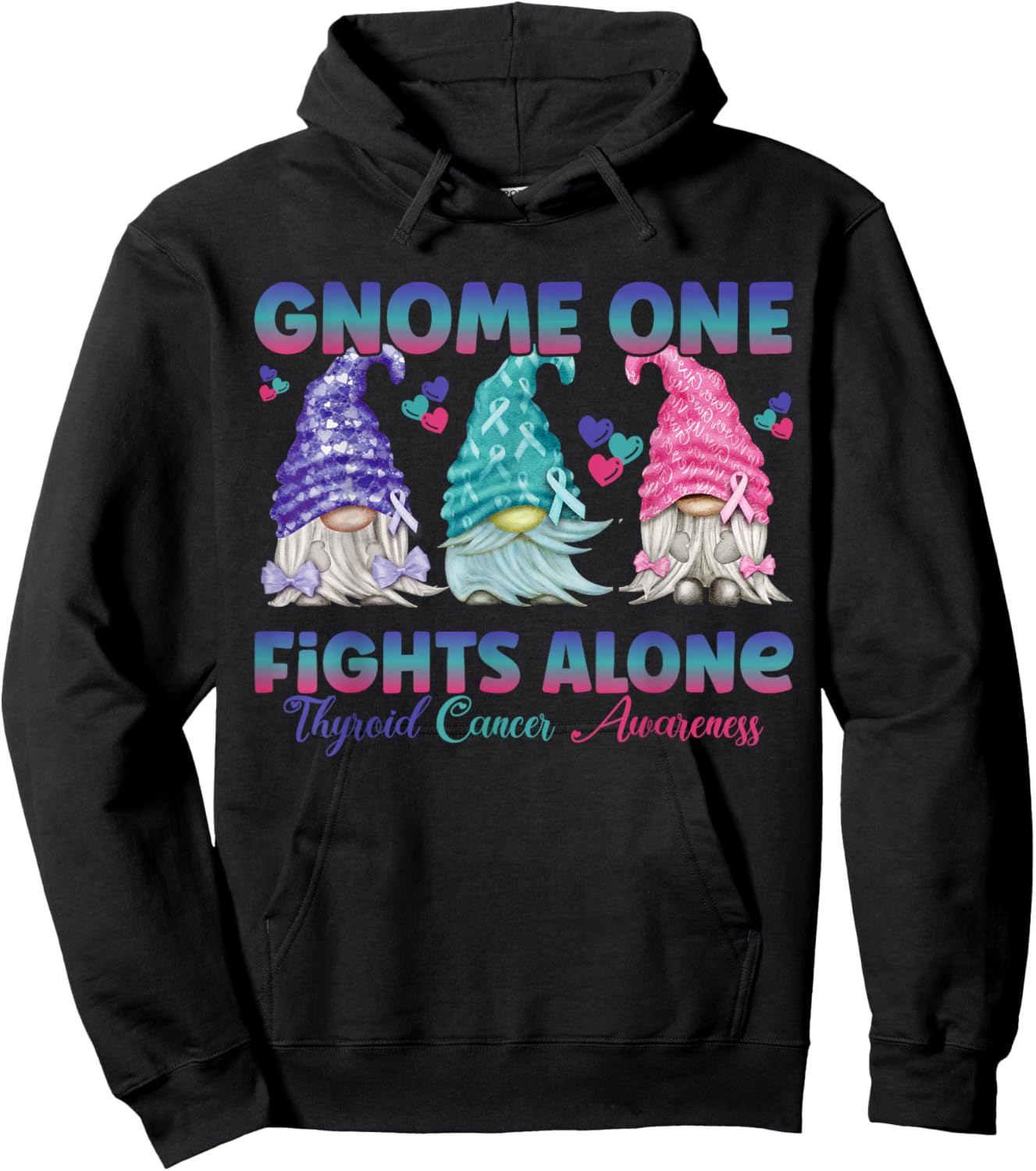 Gnome One Fights Alone Purple Teal Pink| Thyroid Awareness Hoodie - Hoodie | Black