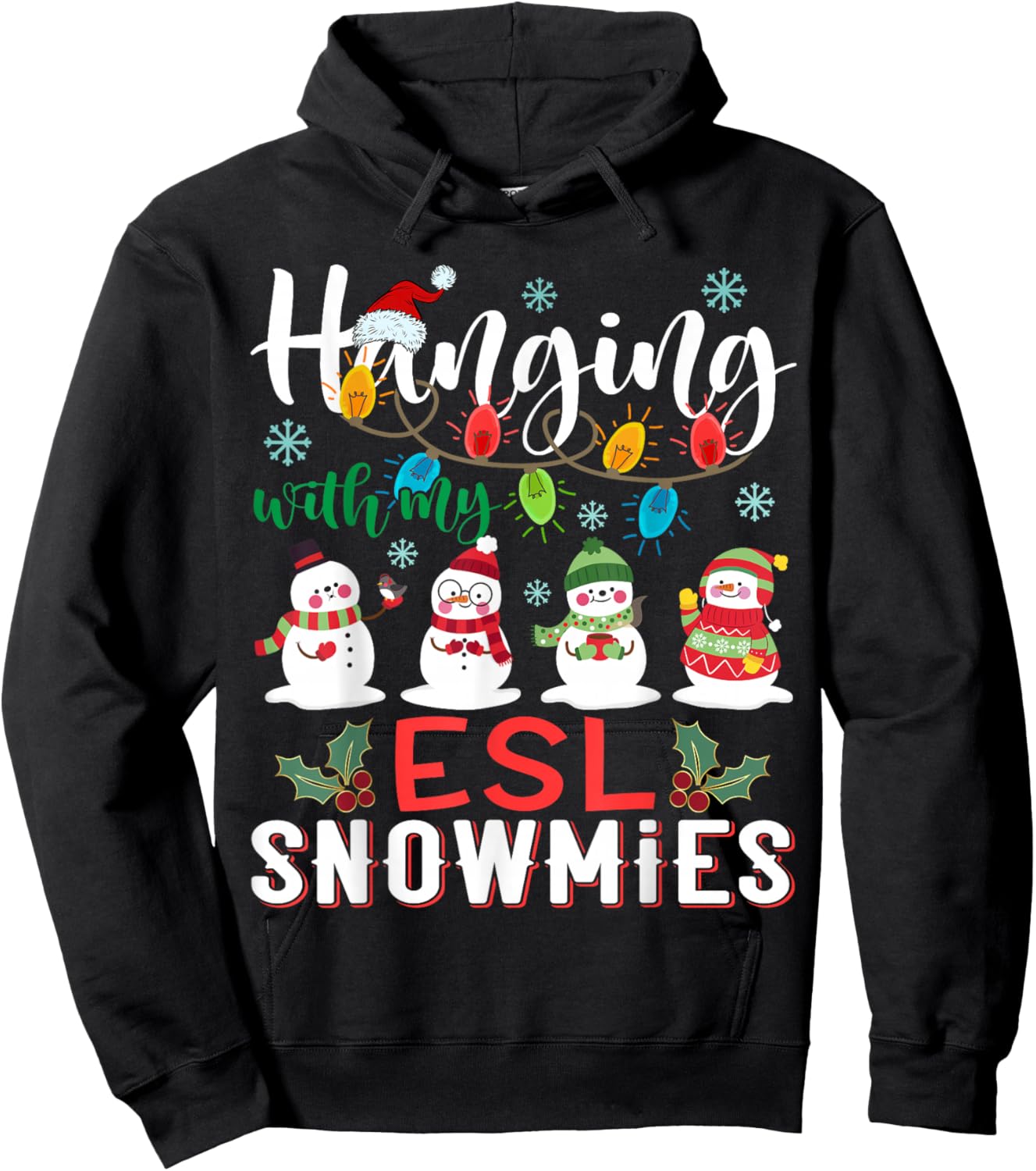 Hanging With My ESL Snowmies Christmas Teacher Student Hoodie - Hoodie | Black
