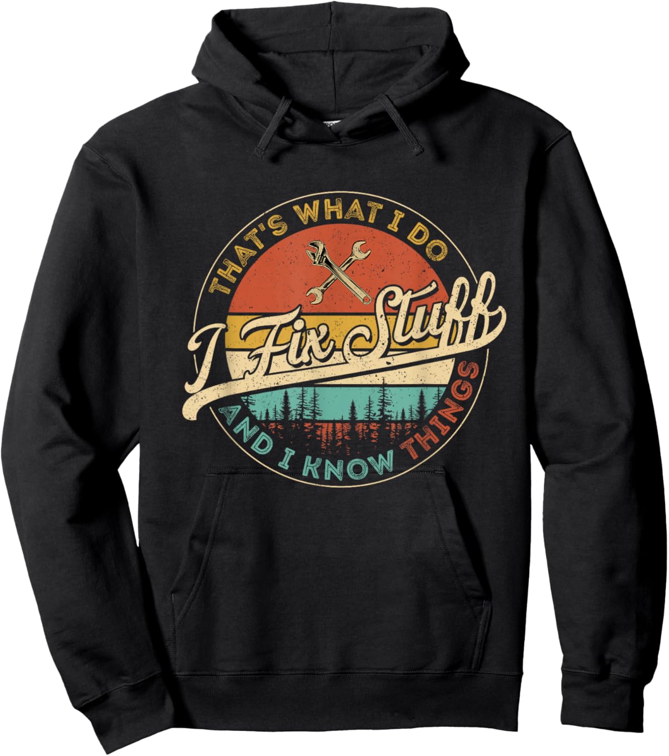 Vintage That's What I Do I Fix Stuff And I Know Things Hoodie - Hoodie | Black
