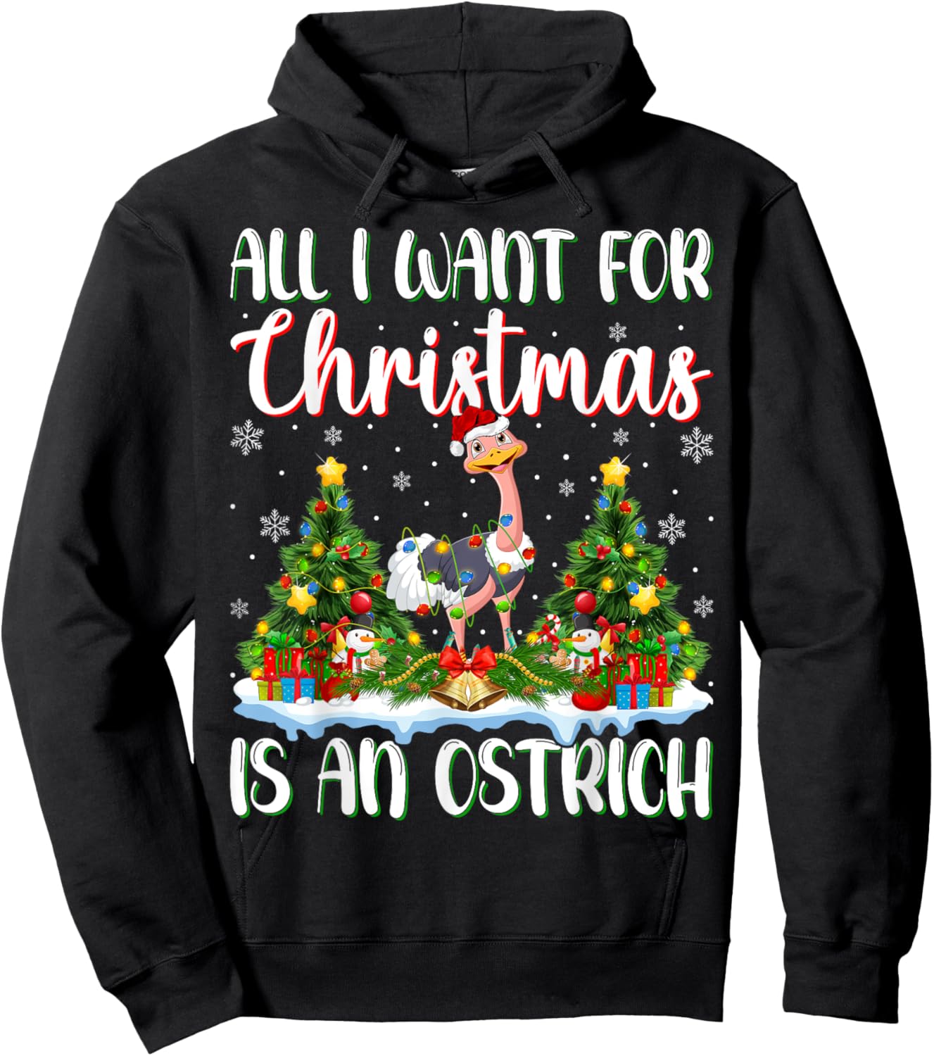 Xmas Lighting Santa All I Want For Christmas Is A Ostrich Hoodie - Hoodie | Black