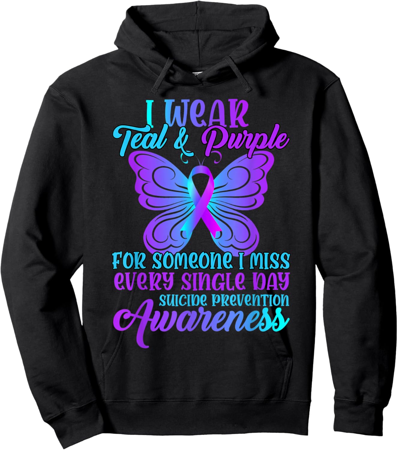 Suicide Prevention Awareness I Wear Teal and Purple Ribbon Hoodie - Hoodie | Black