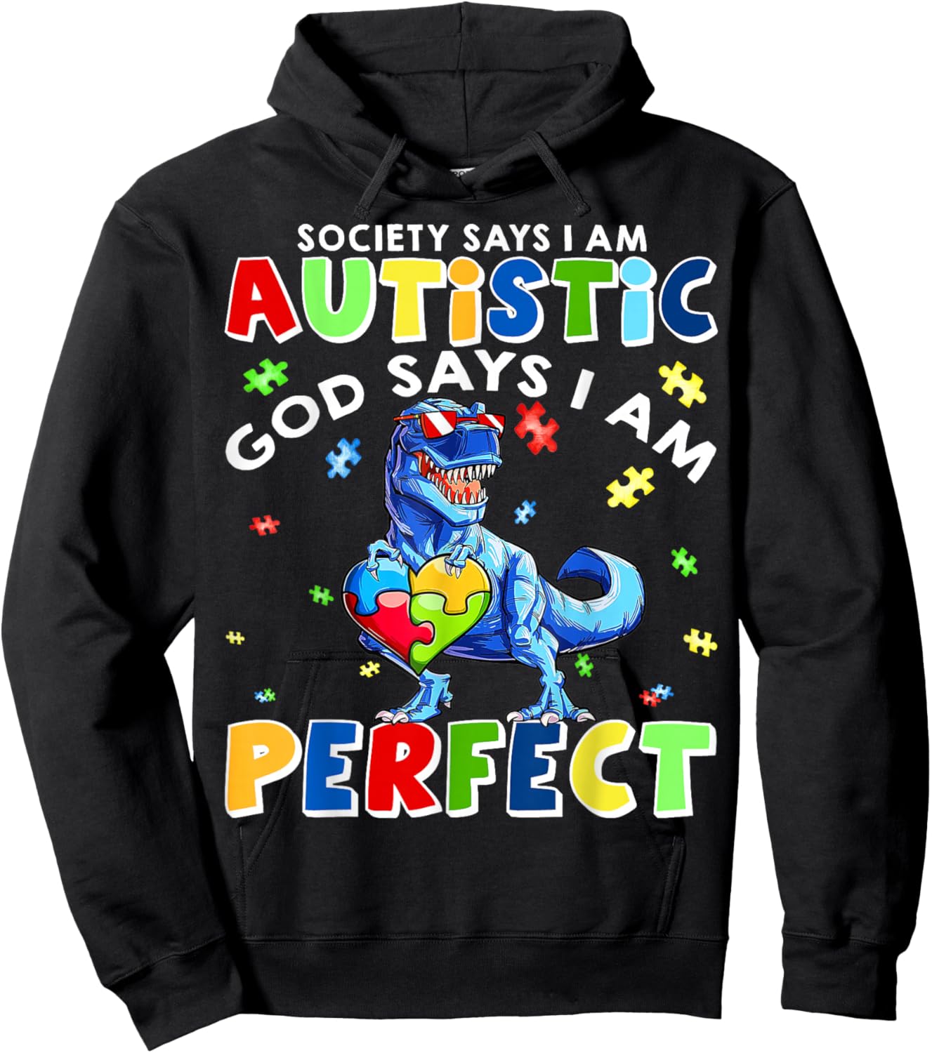 Society Says I'm Autistic God Says I'm Perfect Autism Funny Hoodie - Hoodie | Black