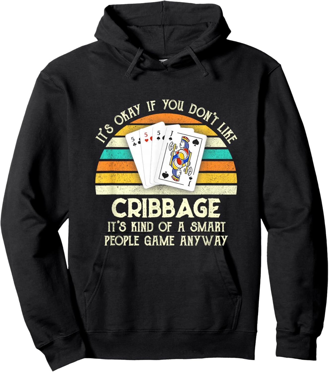 It's Okay If You Don't Like Cribbage Funny Cribbage Player Hoodie - Hoodie | Black