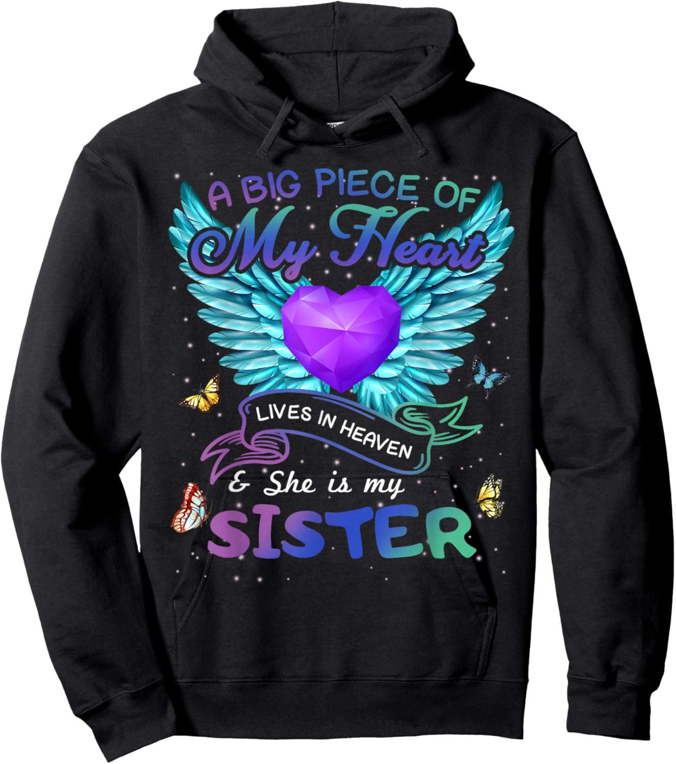 A Big Piece Of My Heart Lives In Heaven She Is Sister Angel Hoodie - Hoodie | Black