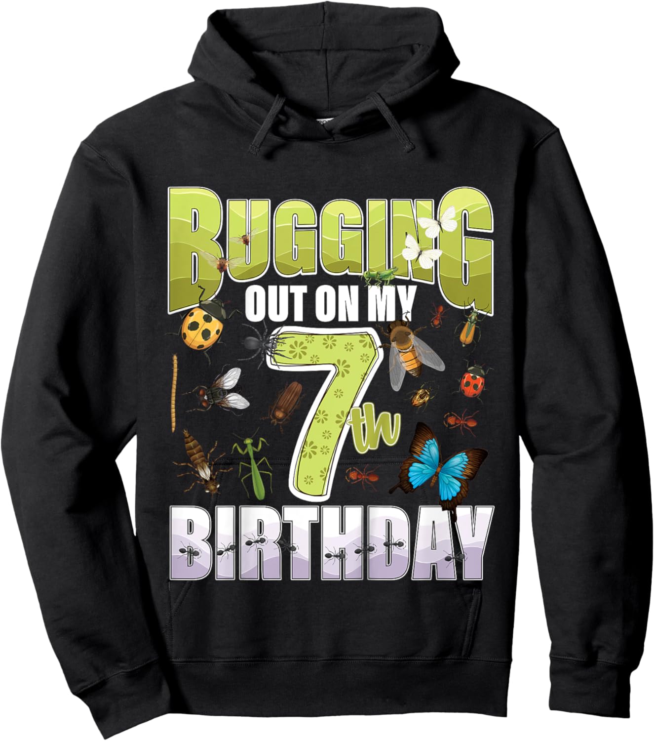 7 Year old Insect Lovers Bugging Out On My 7th Birthday Bug Hoodie - Hoodie | Black