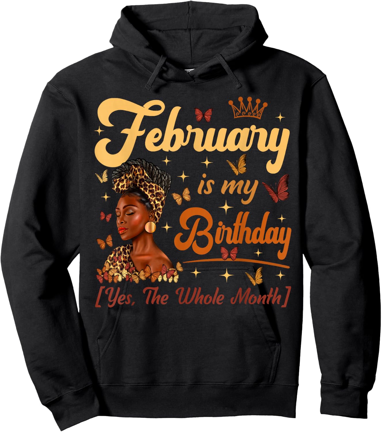 February Is My Birthday Queen Melanin Girls Black Women Hoodie - Hoodie | Black